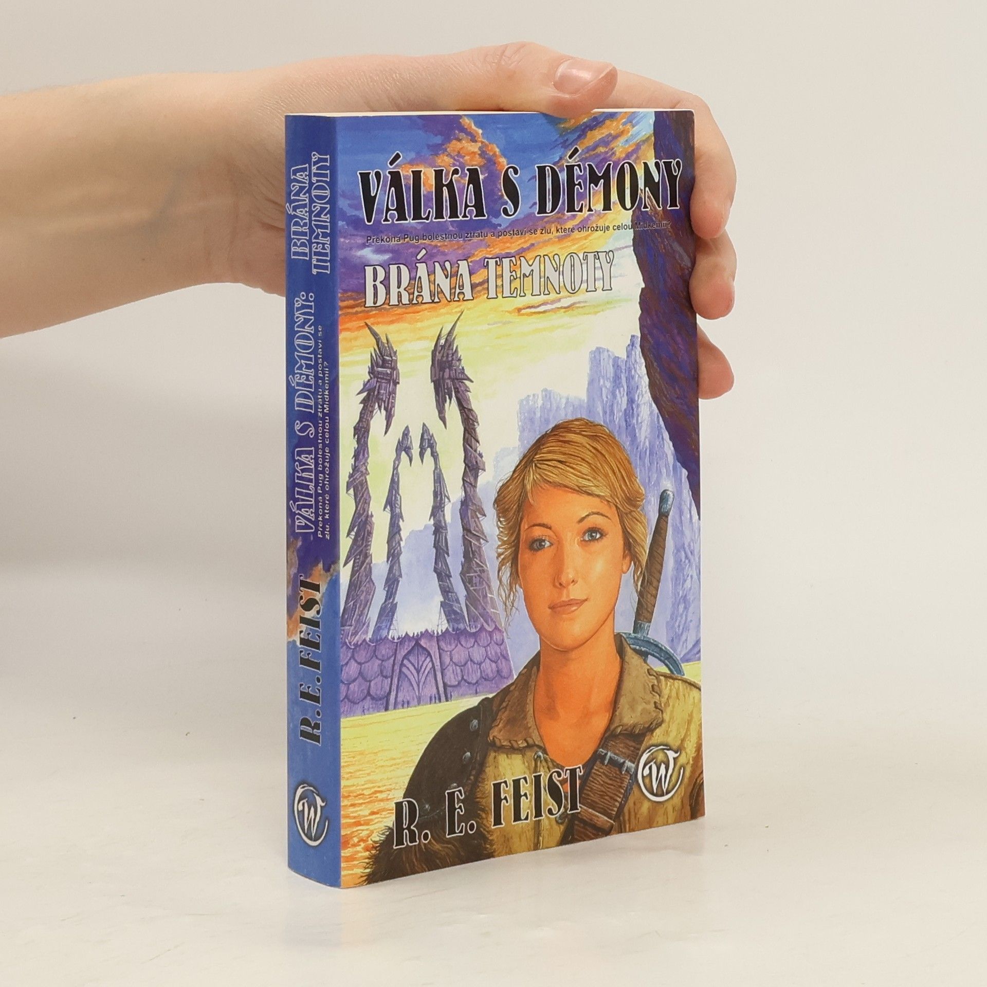 Raymond Elias Feist Válka s démony. Brána temnoty