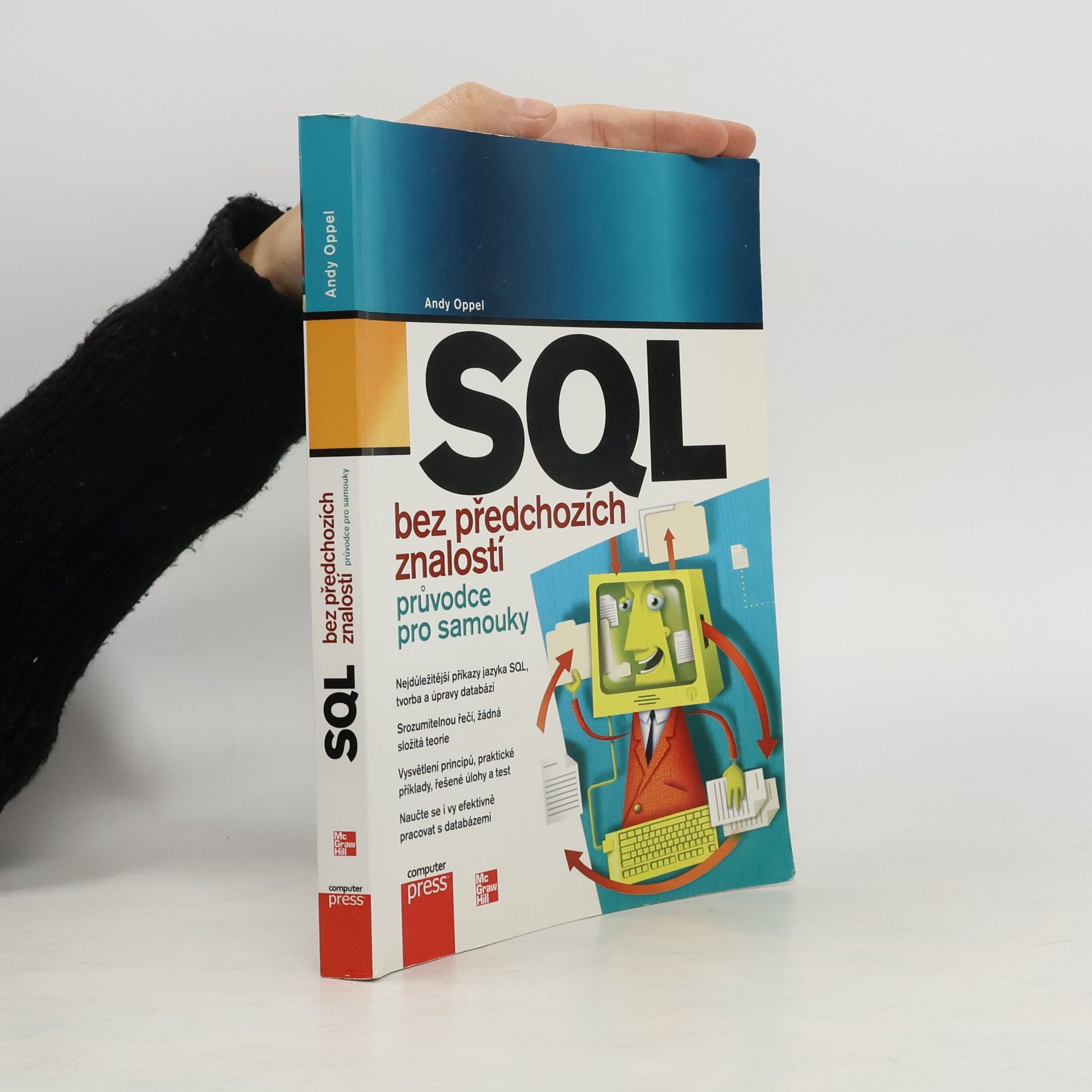 Andrew J. Oppel SQL bez předchozích znalostí : [průvodce pro samouky]