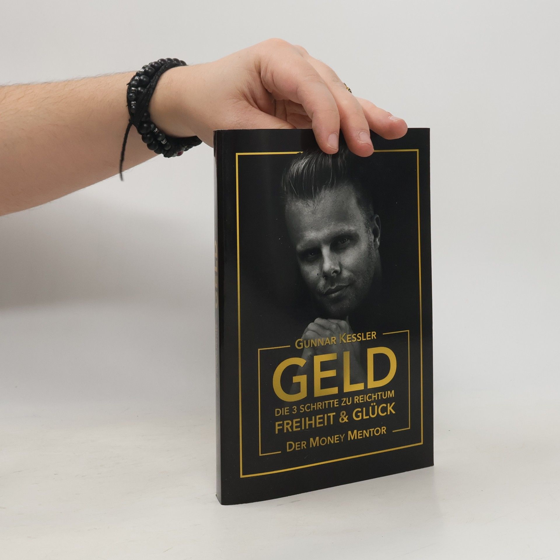 Geld. Die 3 Schritte zu reichtum Freiheit & Glück