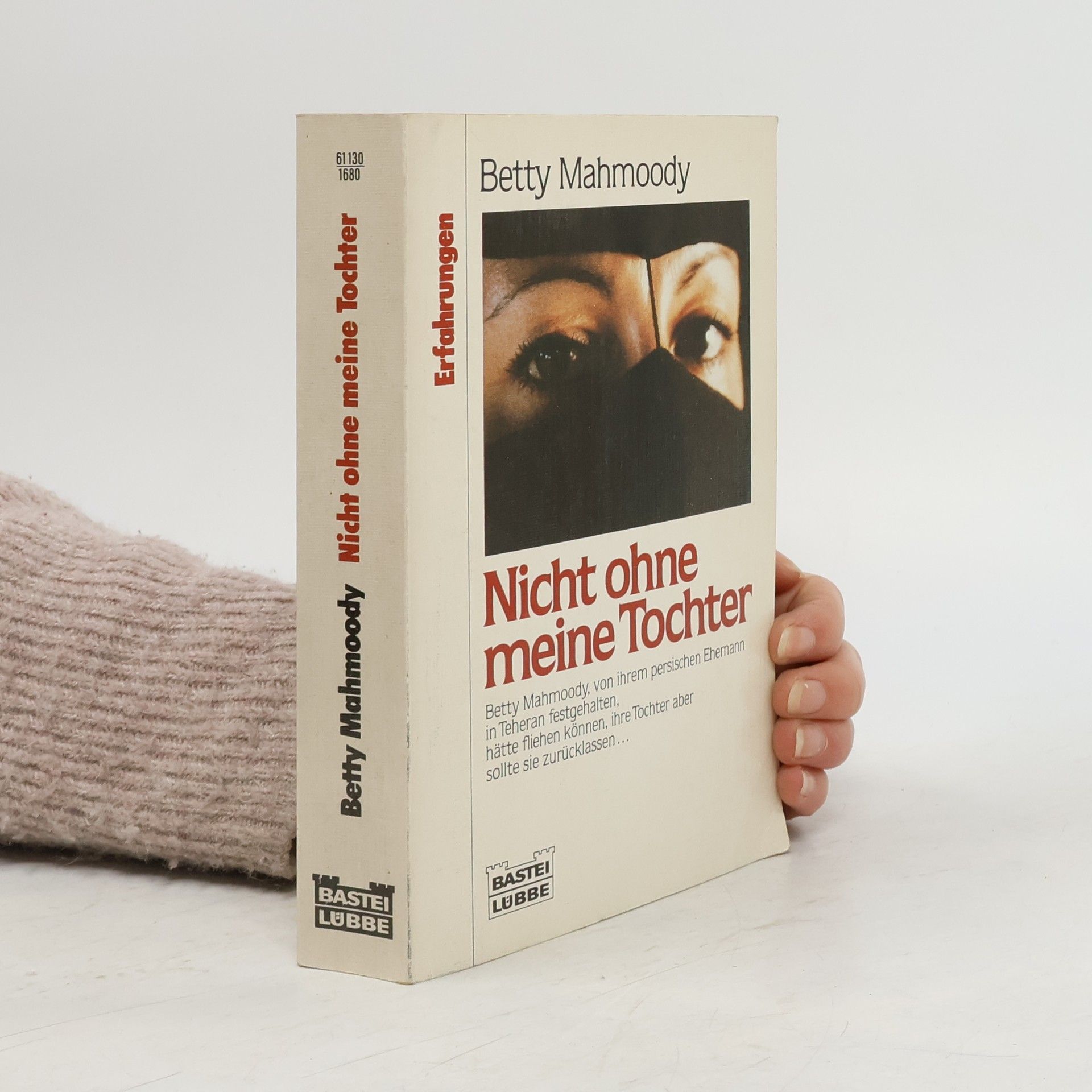 Betty Mahmoody Nicht ohne meine Tochter
