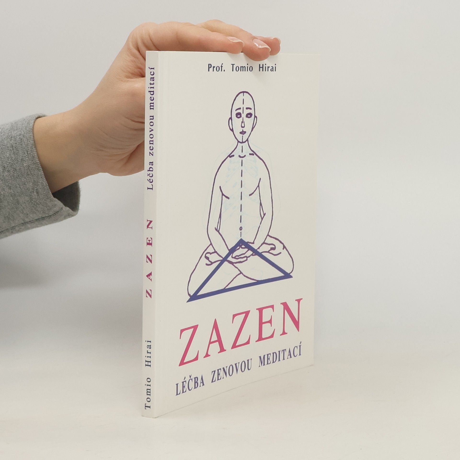 Tomio Hirai Zazen. Léčba zenovou meditací