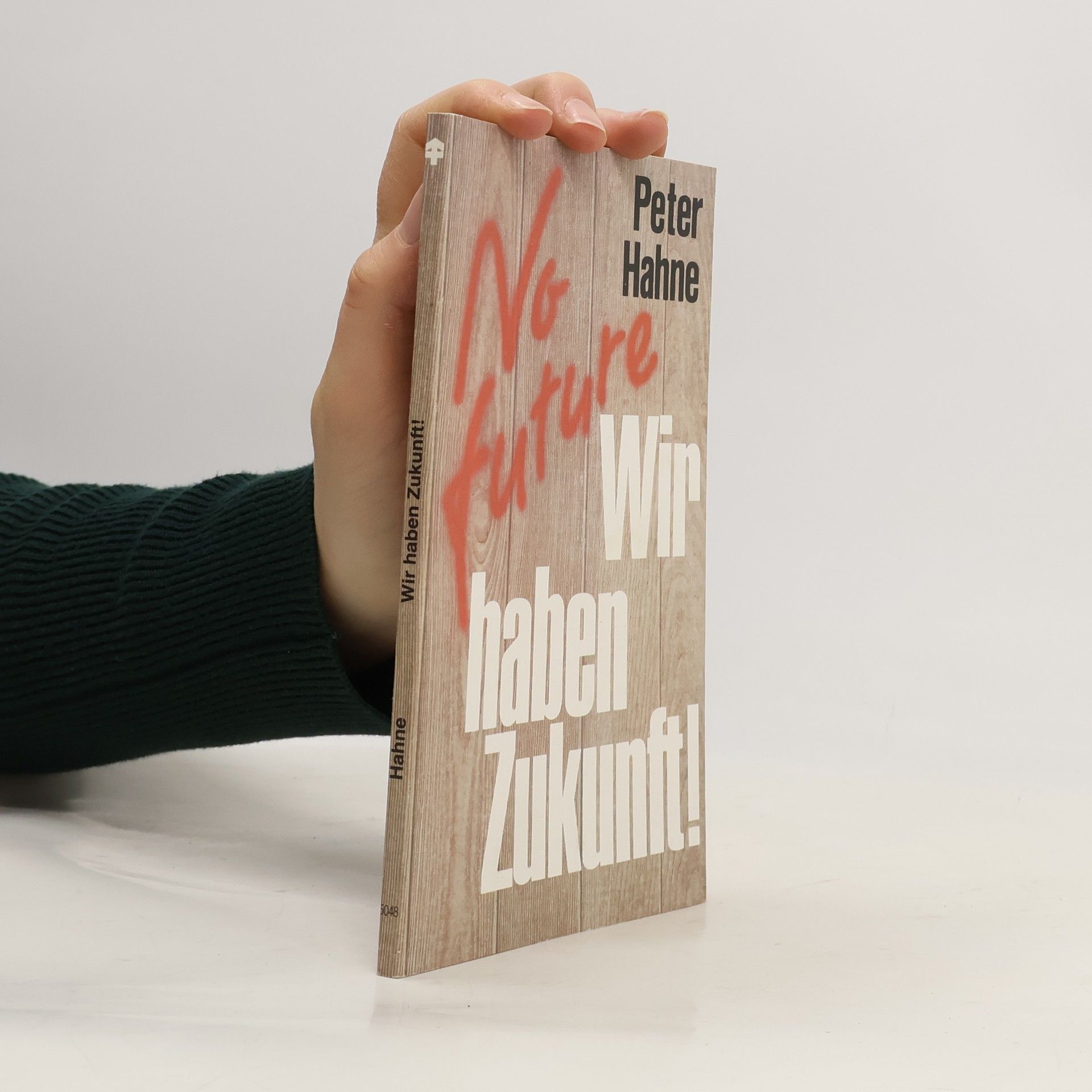 Peter Hahne No future - wir haben Zukunft!