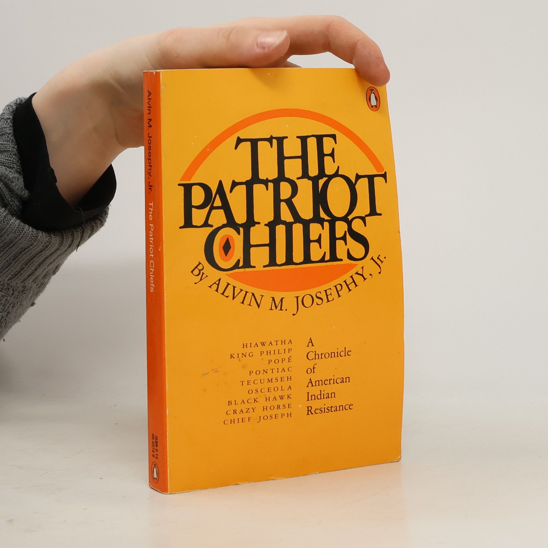Alvin M. Josephy, Jr. The Patriot Chiefs