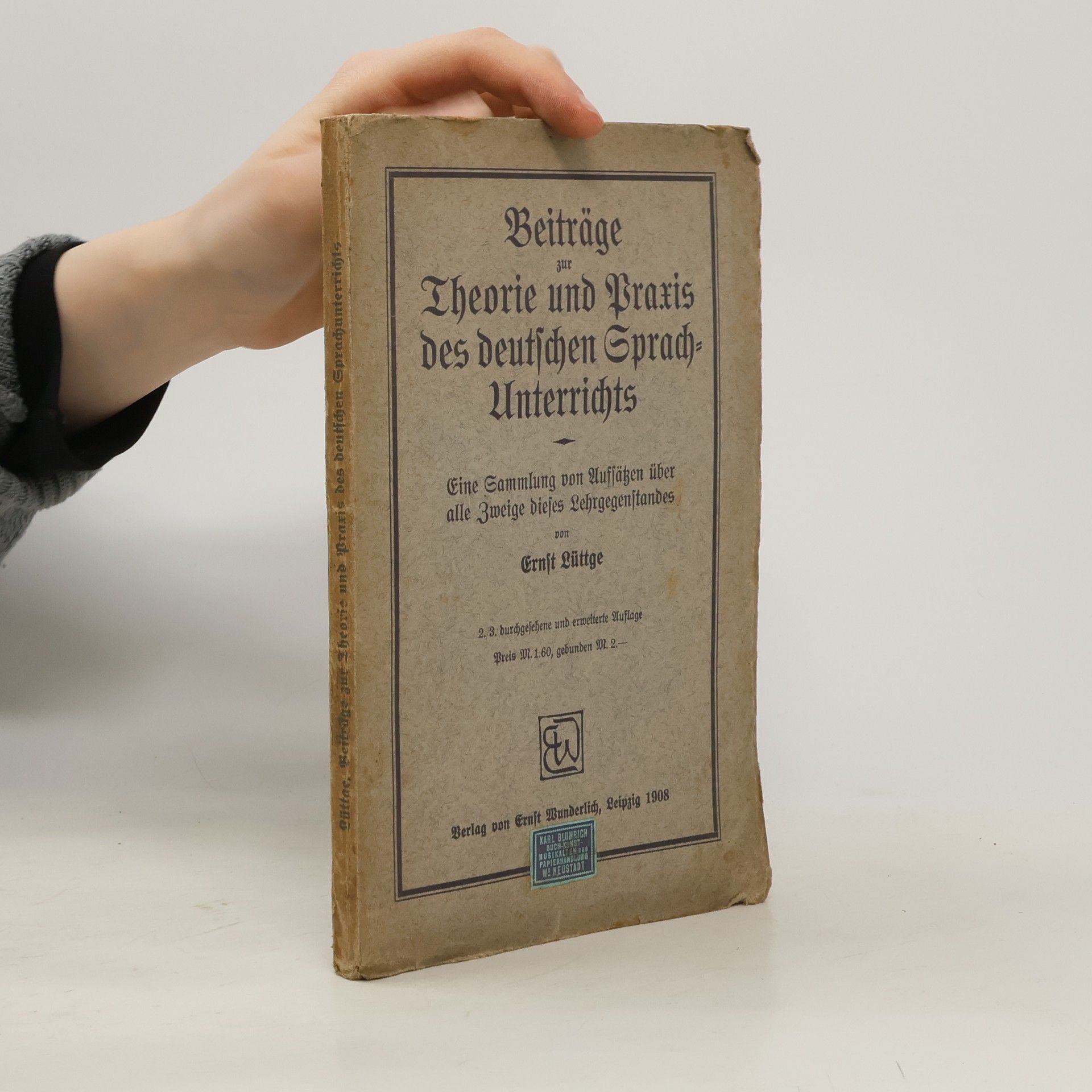 Ernst Lüttge Beiträge zur Theorie und Praxis des deutschen Sprachunterrichts
