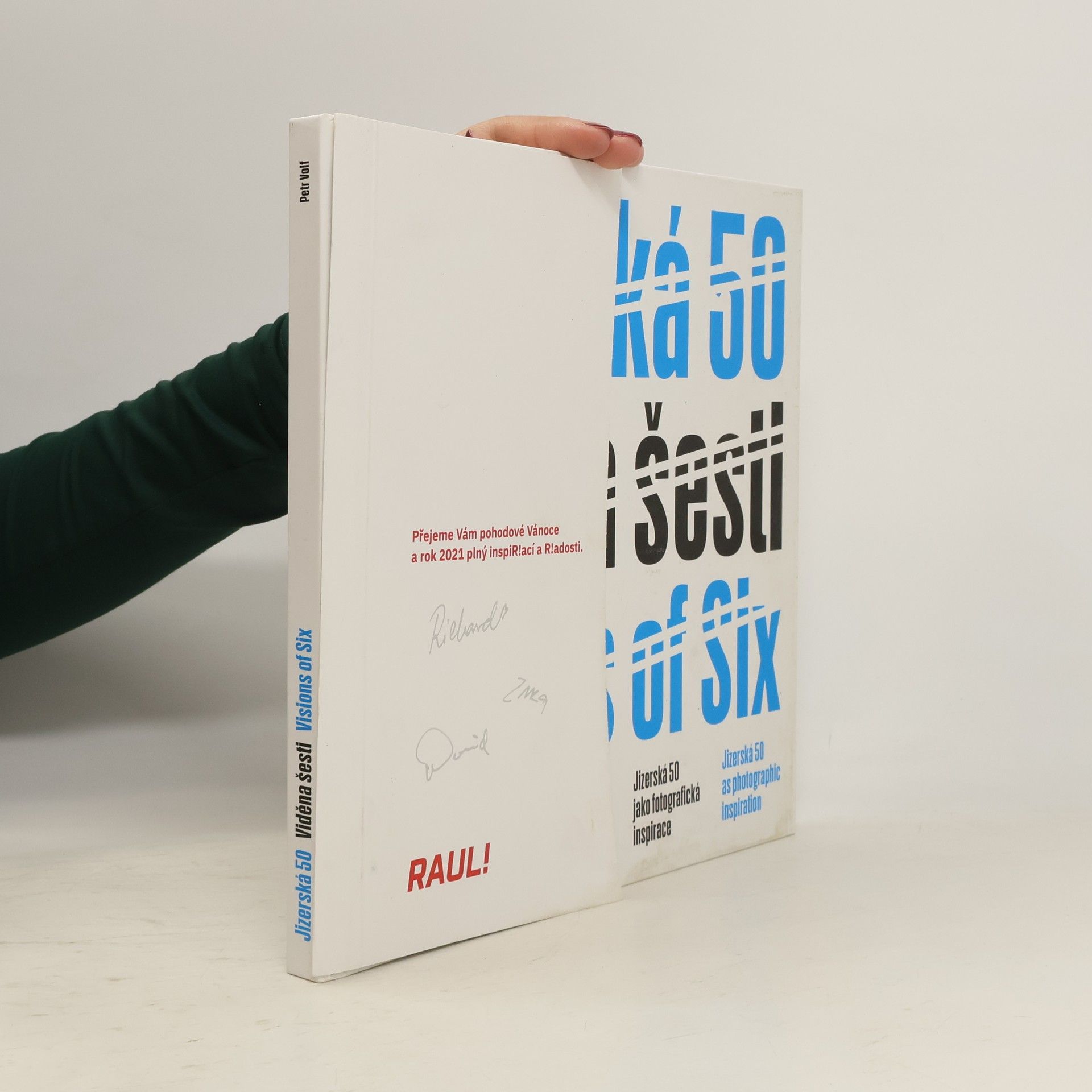 Petr Volf Jizerská 50. Viděna šesti. Vision of Six