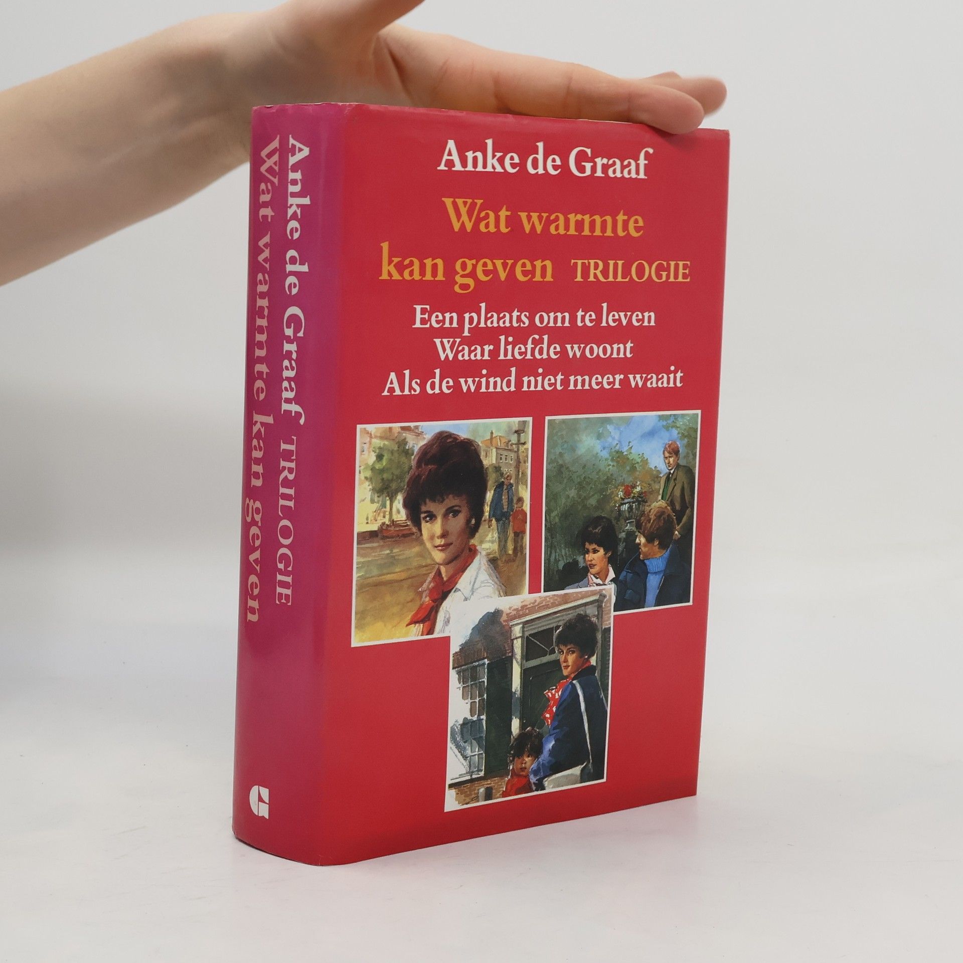 Anke de Graaf Trilogie: Wat warmte kan geven