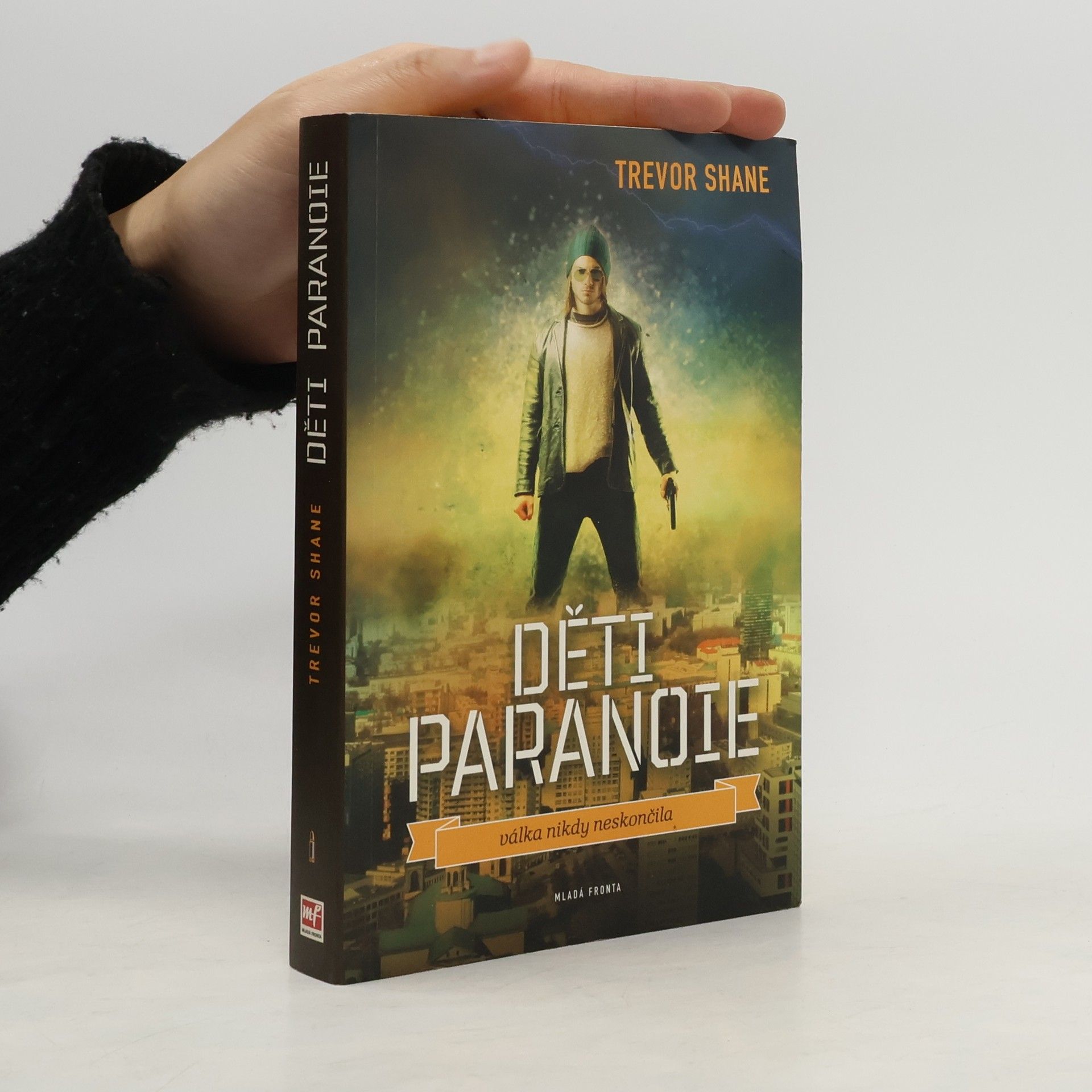Trevor Shane Děti paranoie: Městské války na život a na smrt
