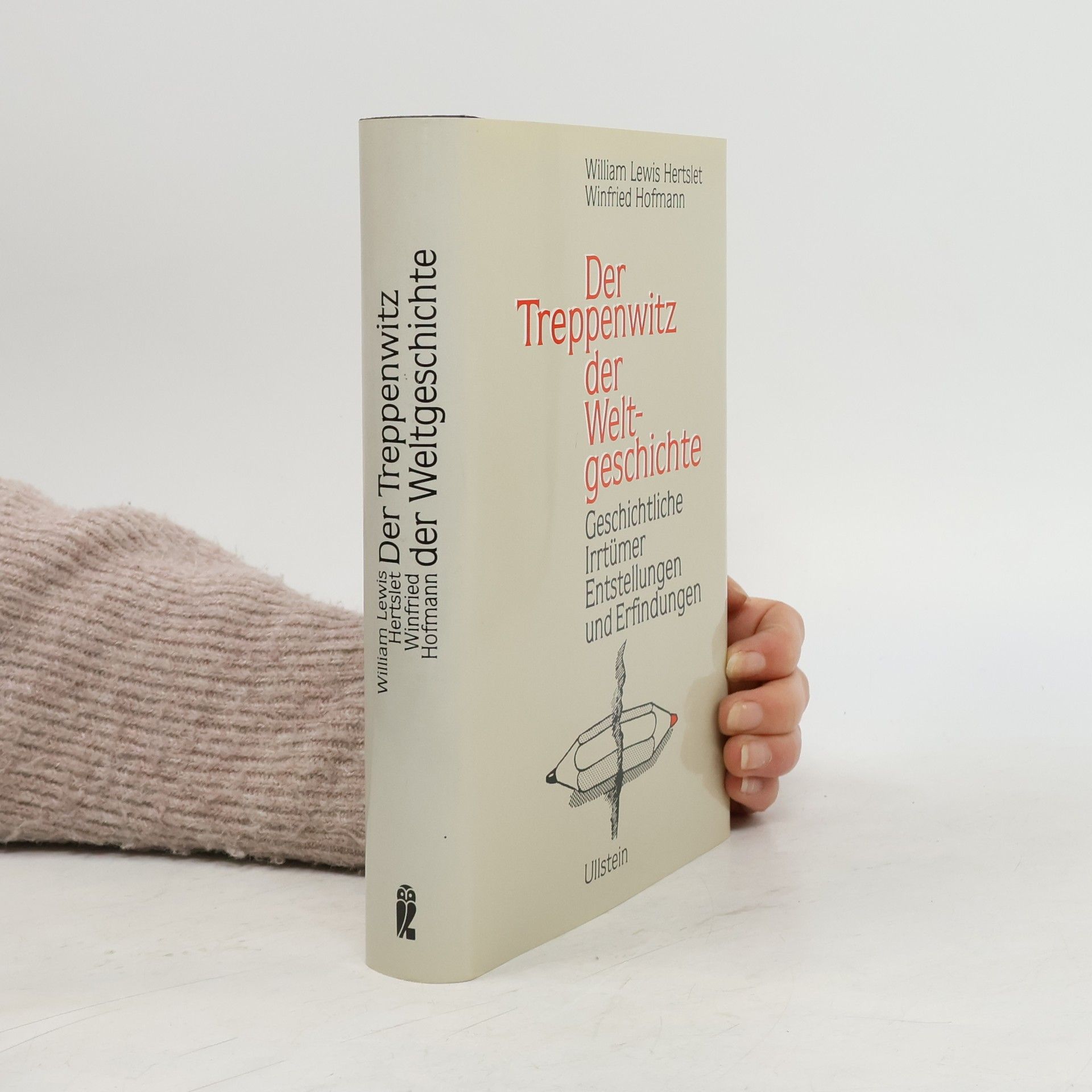 William Lewis Hertslet Der Treppenwitz der Welt-Geschichte