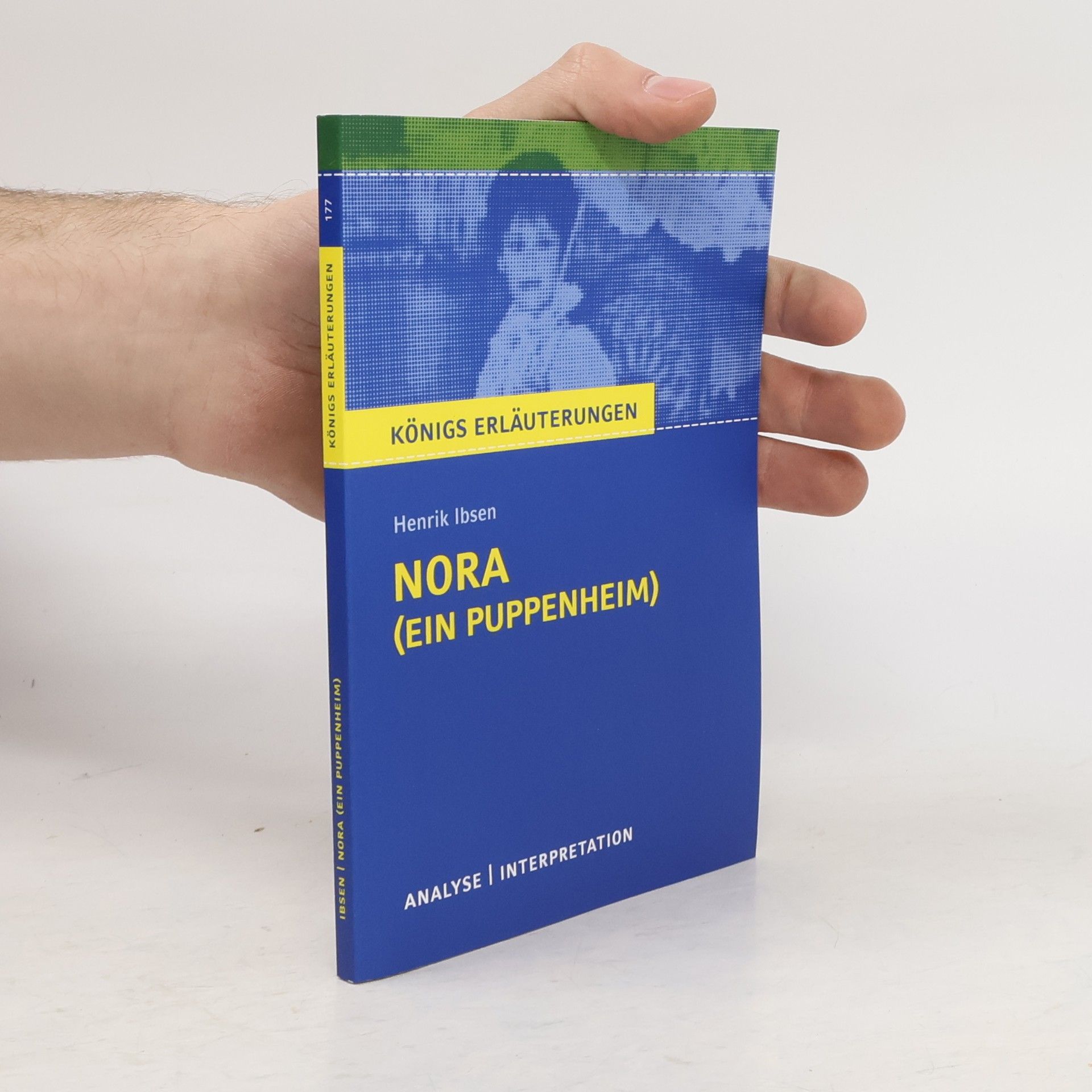 Henrik Ibsen Henrik Ibsen: Nora (Ein Puppenheim)