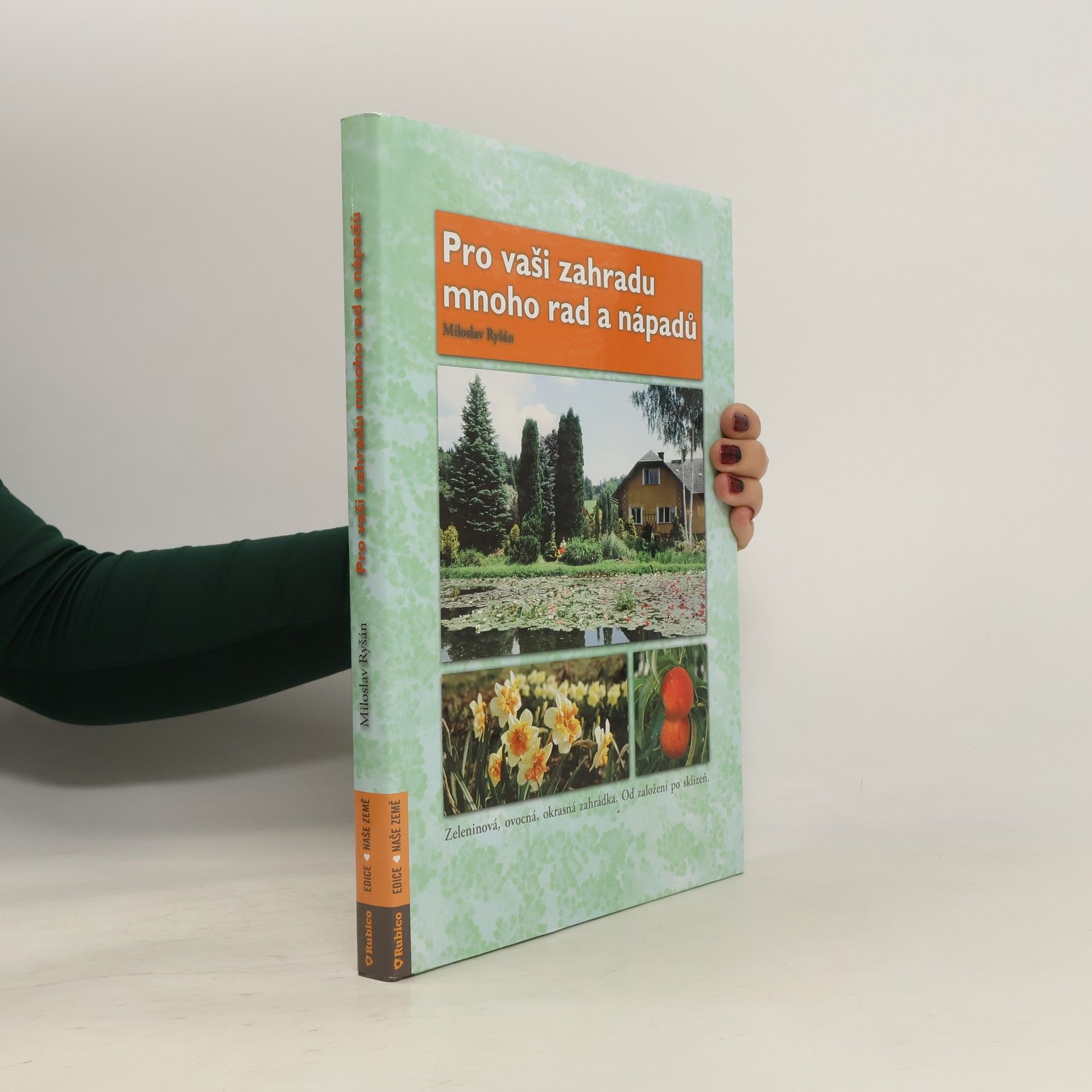 Pro vaši zahradu mnoho rad a nápadů