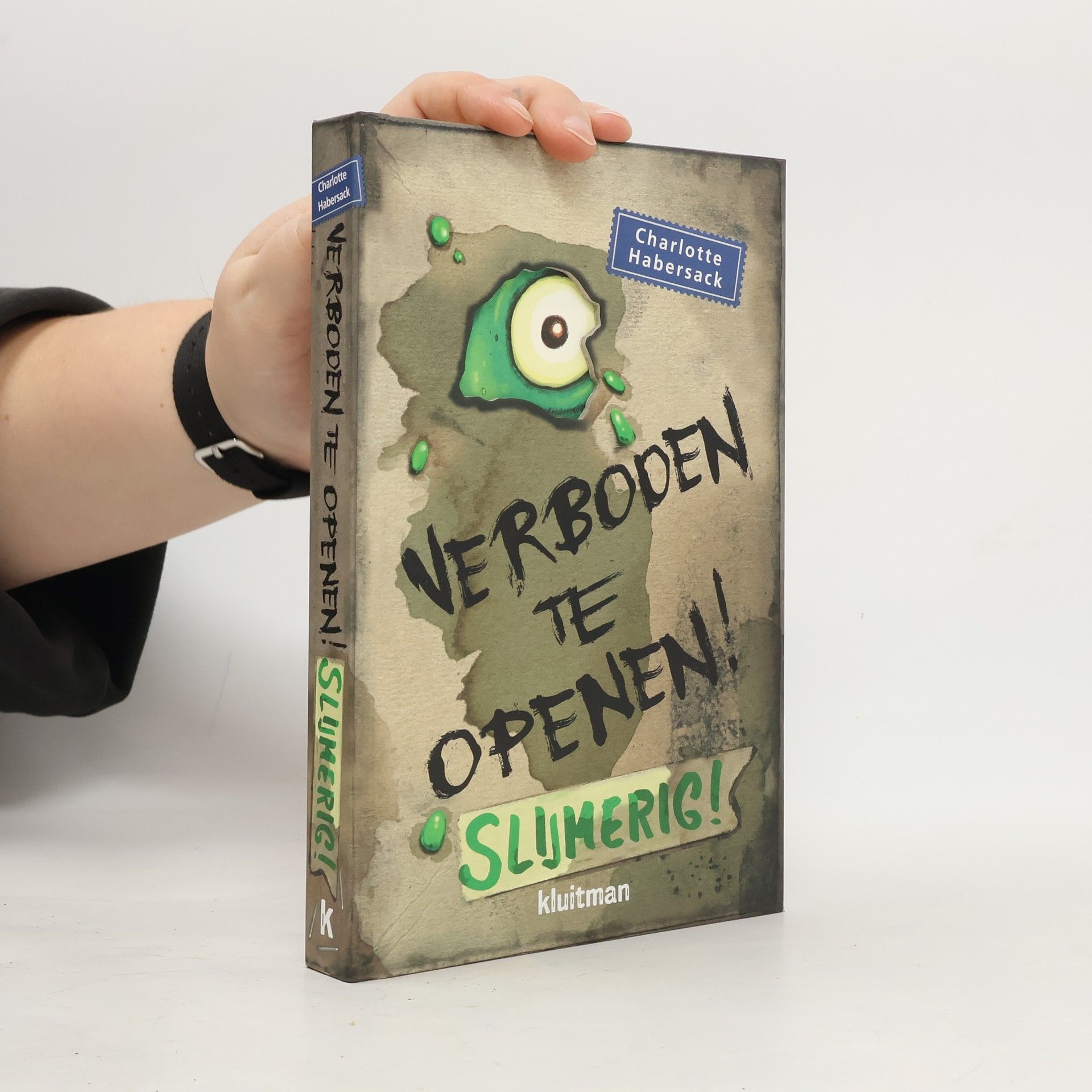 Charlotte Habersack Verboden te openen! Slijmerig!