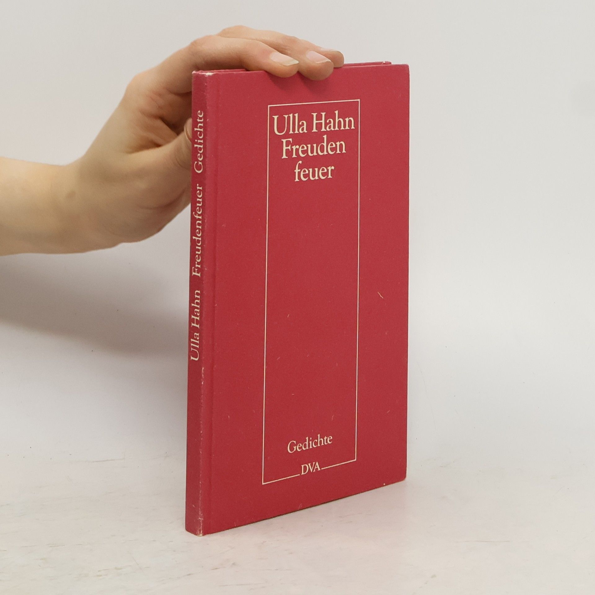 Ulla Hahn Freudenfeuer