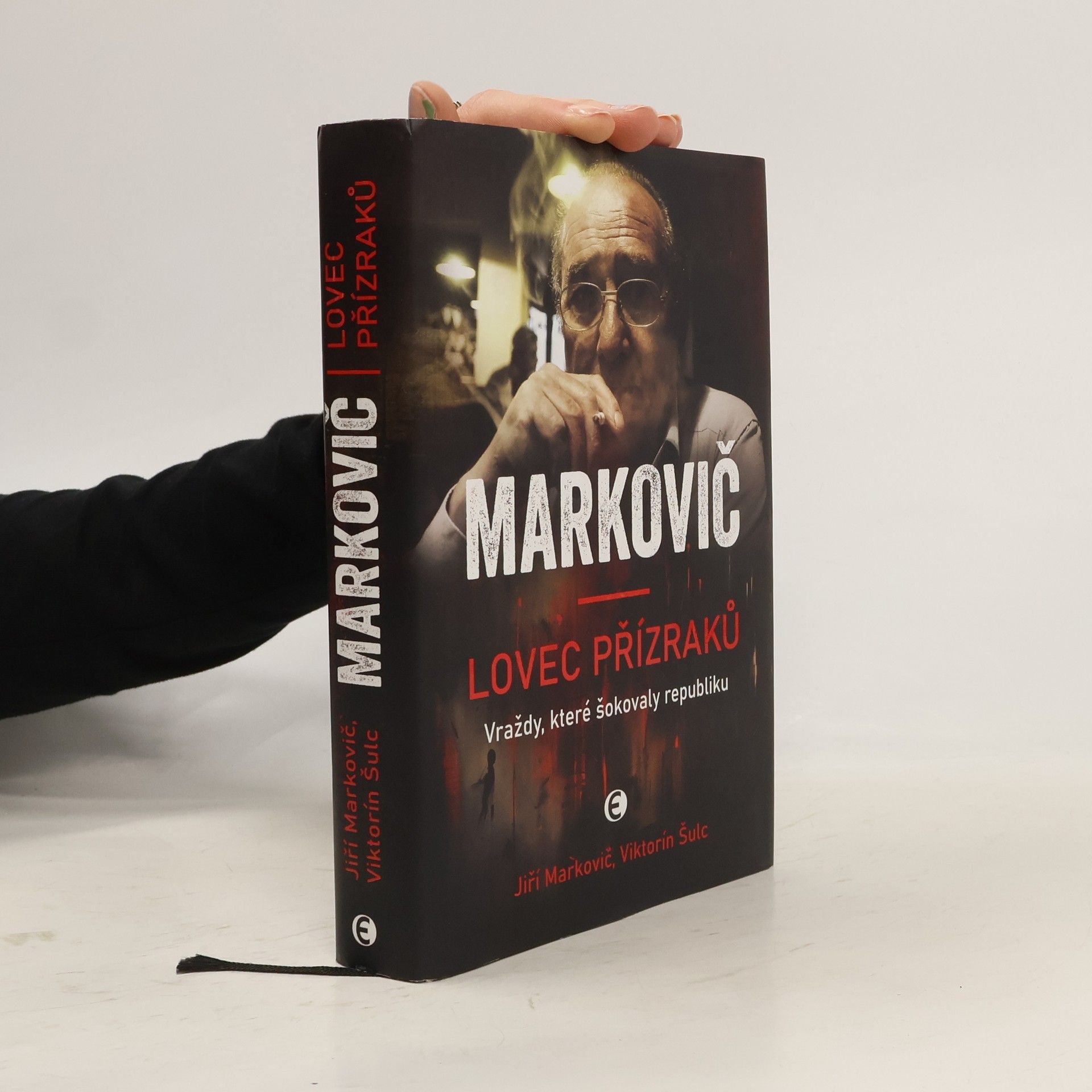 Viktorín Šulc Markovič : lovec přízraků : vraždy, které šokovaly republiku