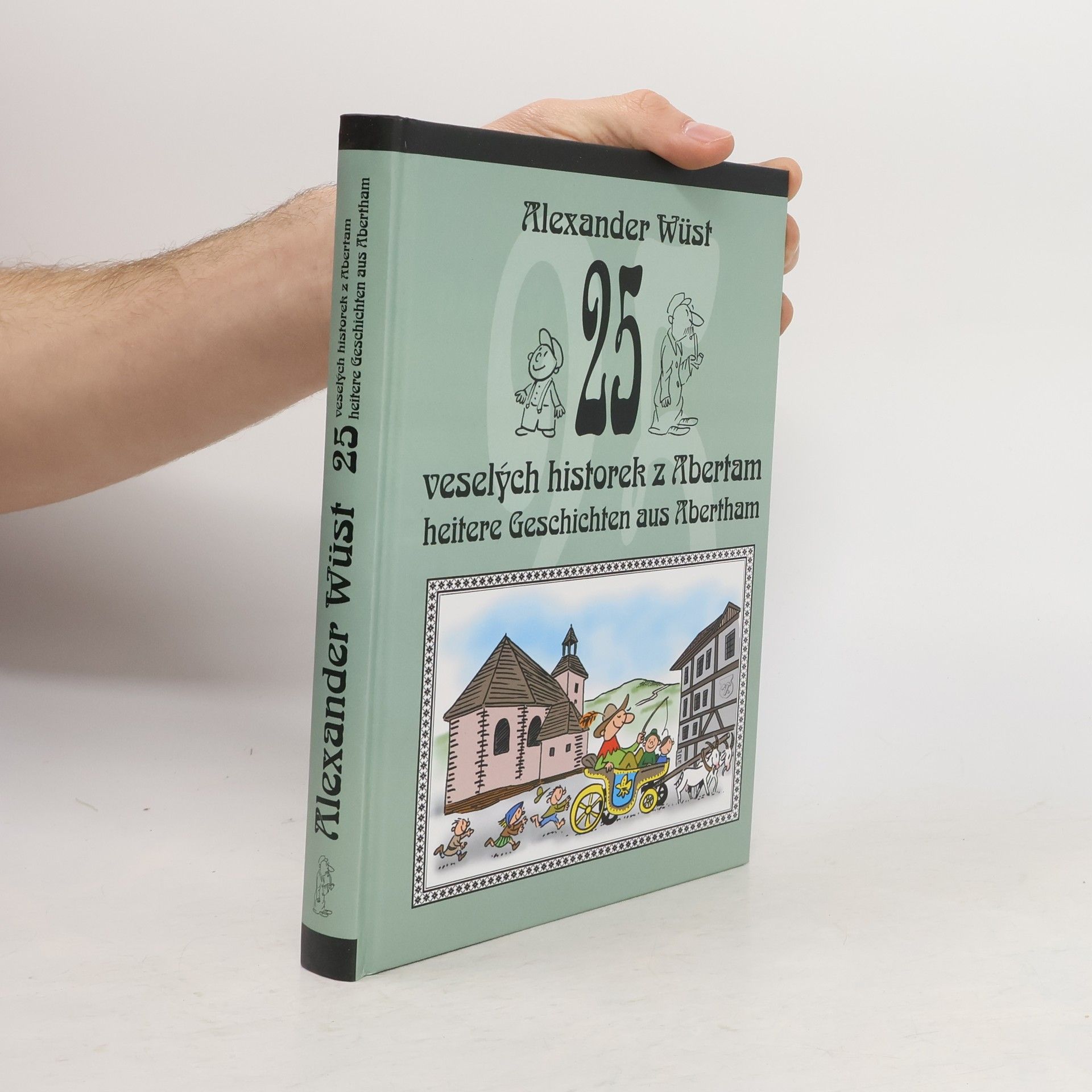 25 veselých historek z Abertam = 25 heitere Geschichten aus Abertham
