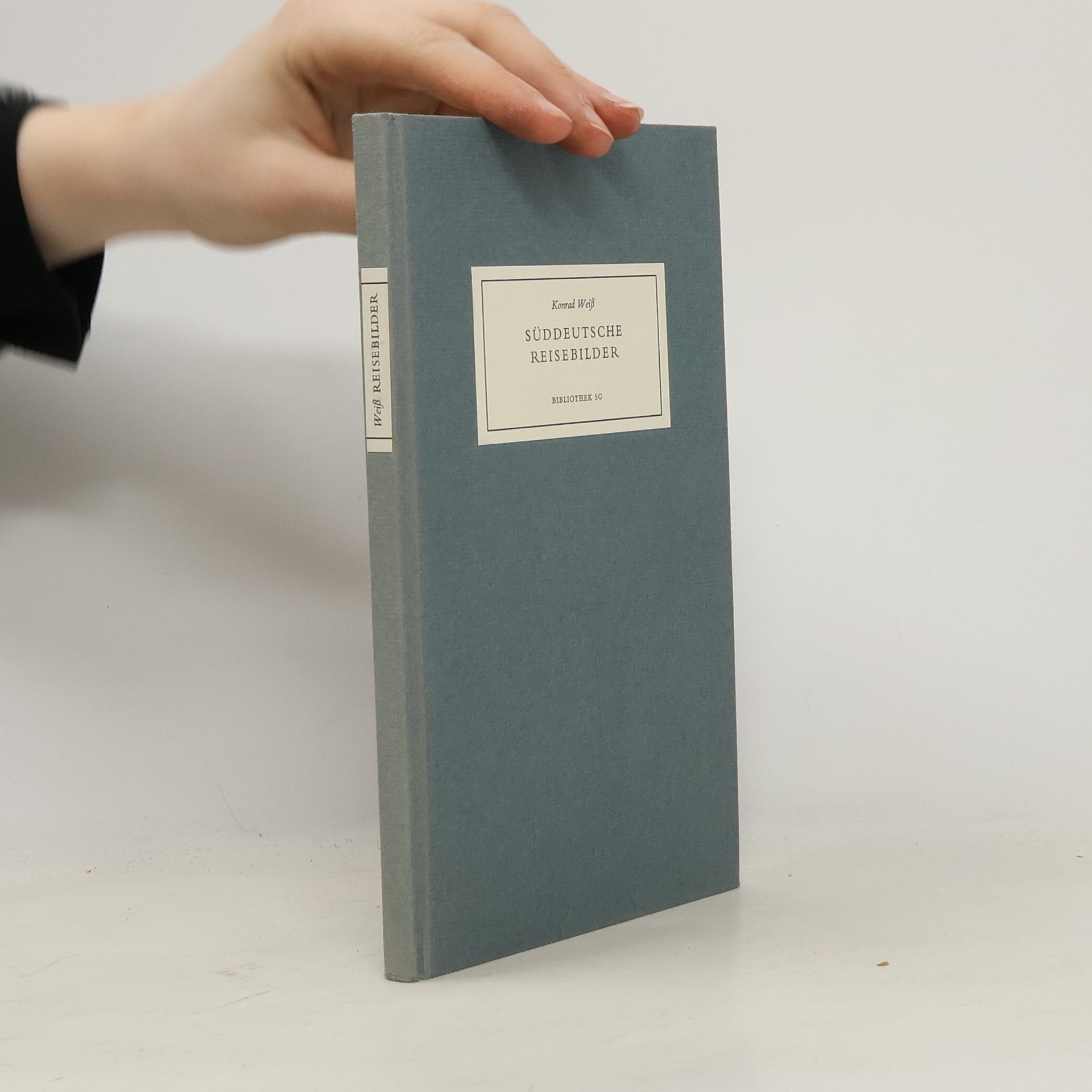 Konrad Weiss Bibliothek SG: Süddeutsche Reisebilder