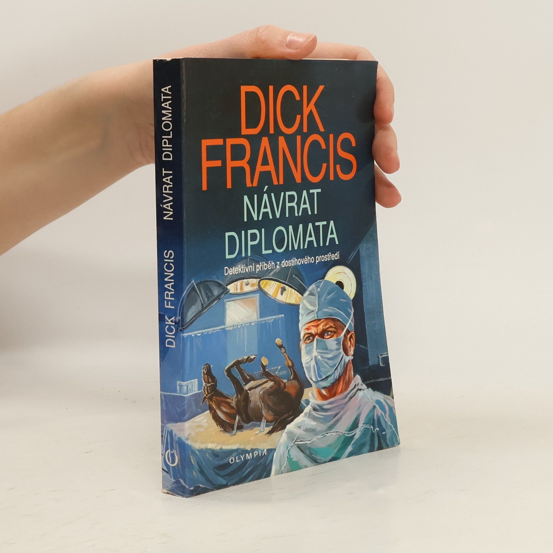 Dick Francis Návrat diplomata
