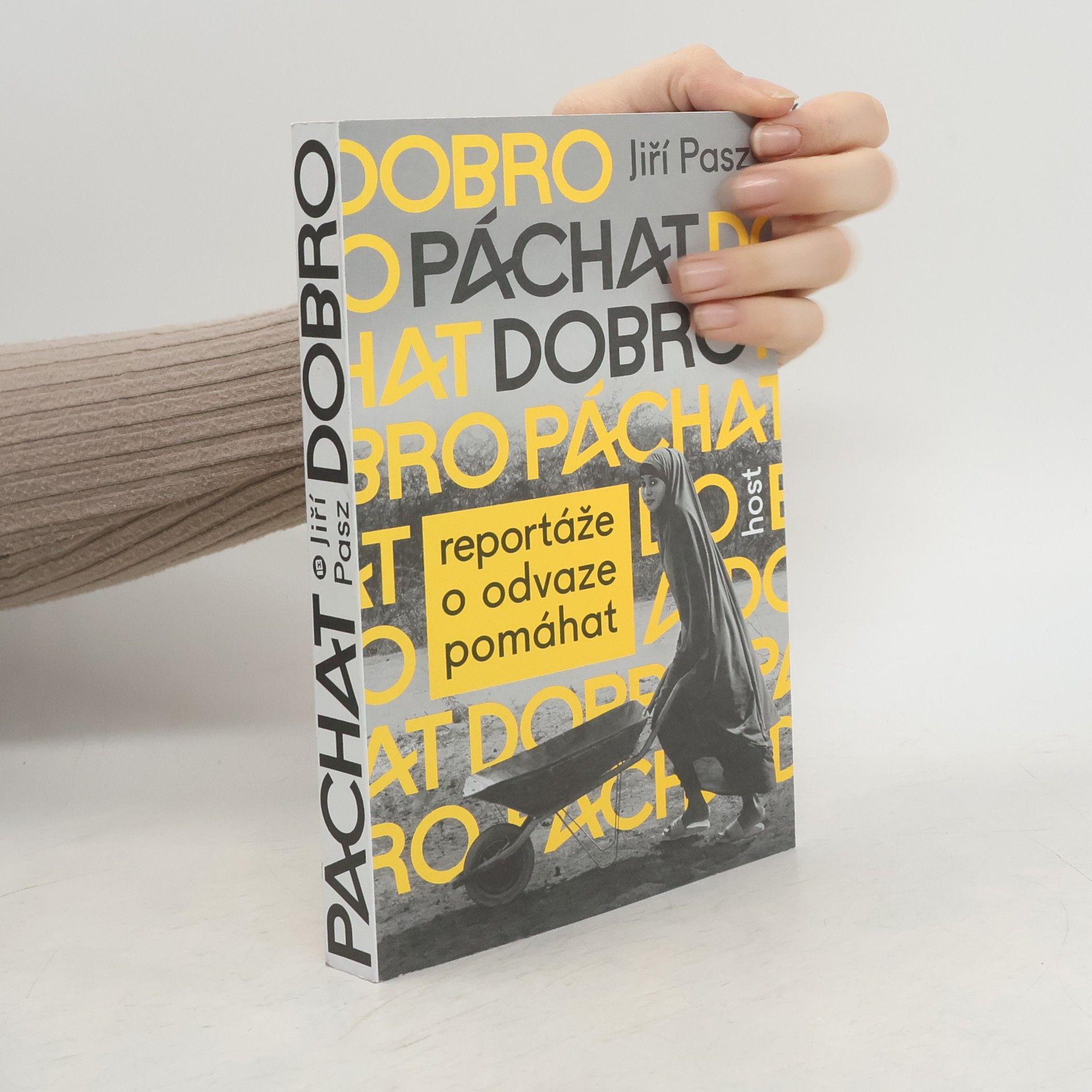 Jiří Pasz Páchat dobro - Reportáže o odvaze pomáhat