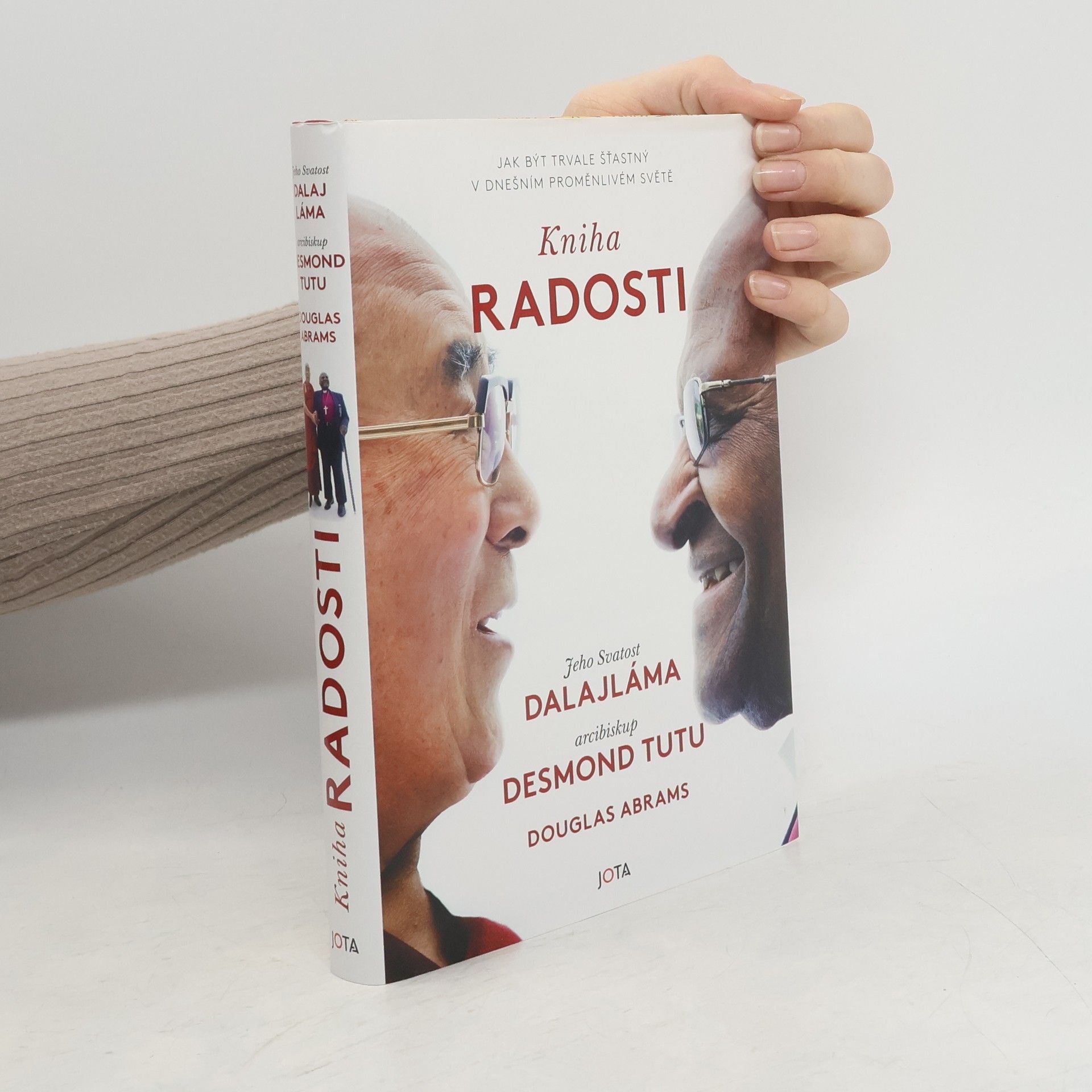 Douglas Carlton Abrams Kniha radosti : jak být trvale šťastný v dnešním proměnlivém světě