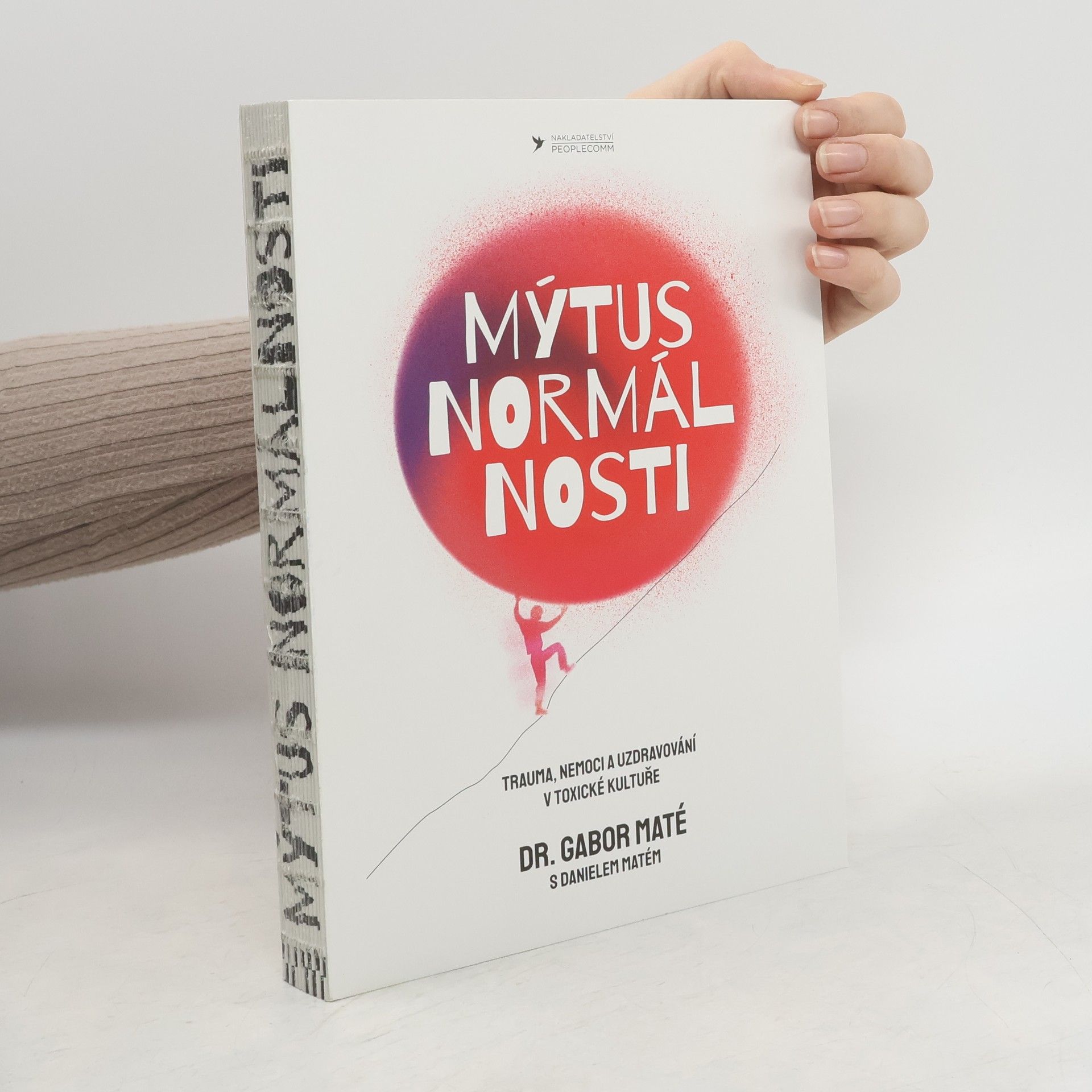 Gabor Maté Mýtus normálnosti