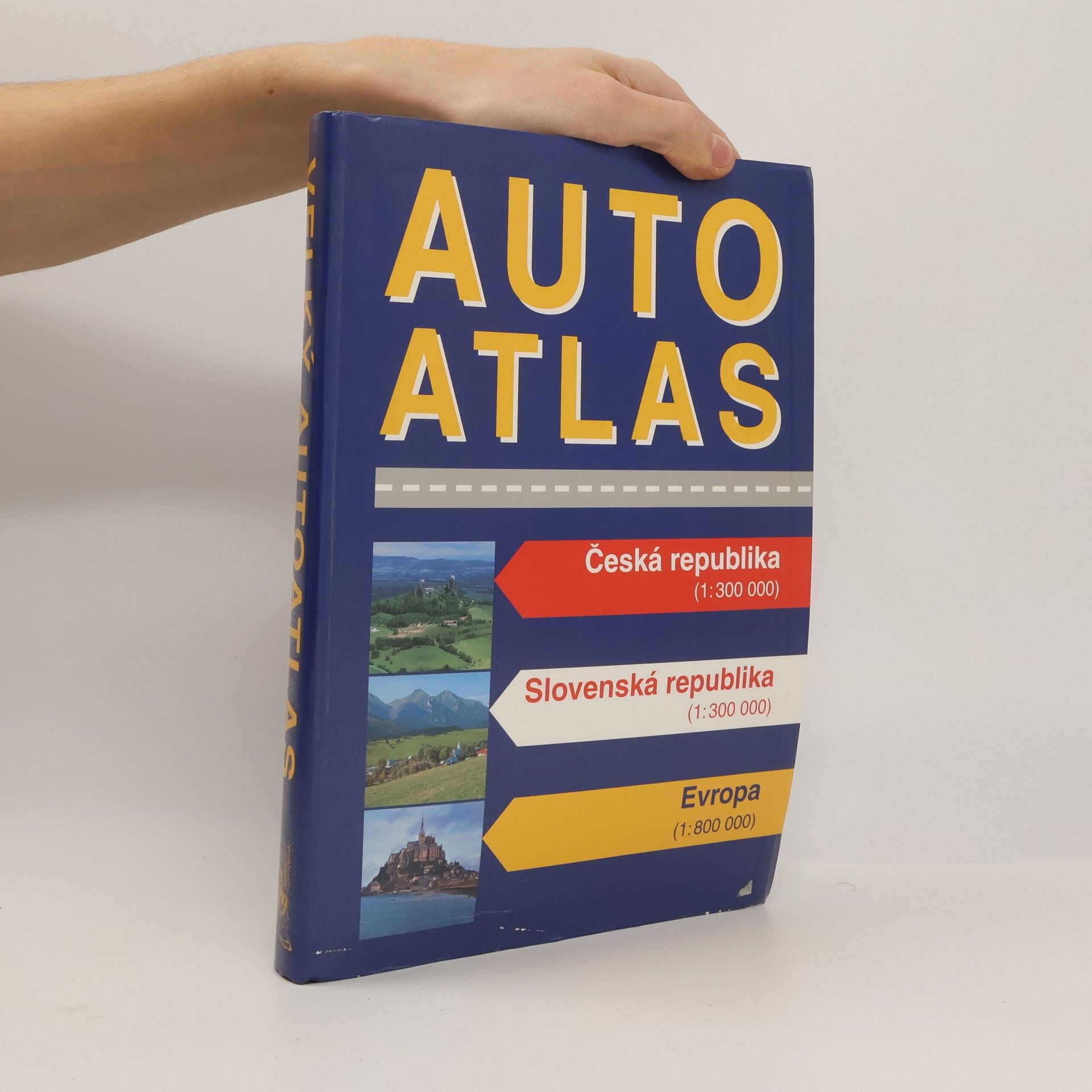kolektiv Velký autoatlas ČR 1:300 000, SR 1:300 000, Evropa 1:800 000