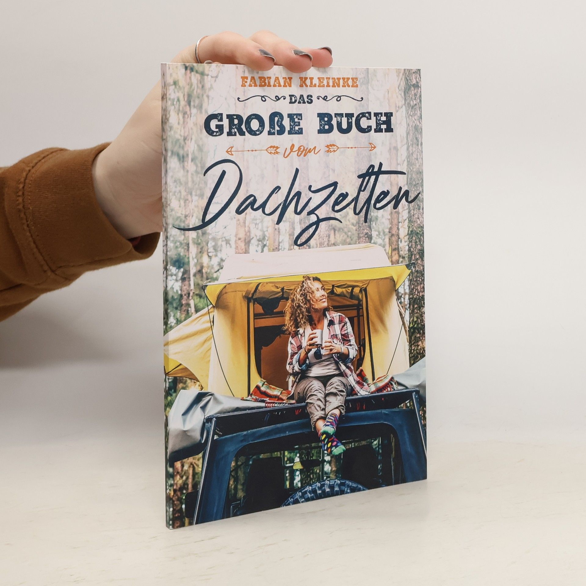 Fabian Kleinke Das große Buch vom Dachzelten