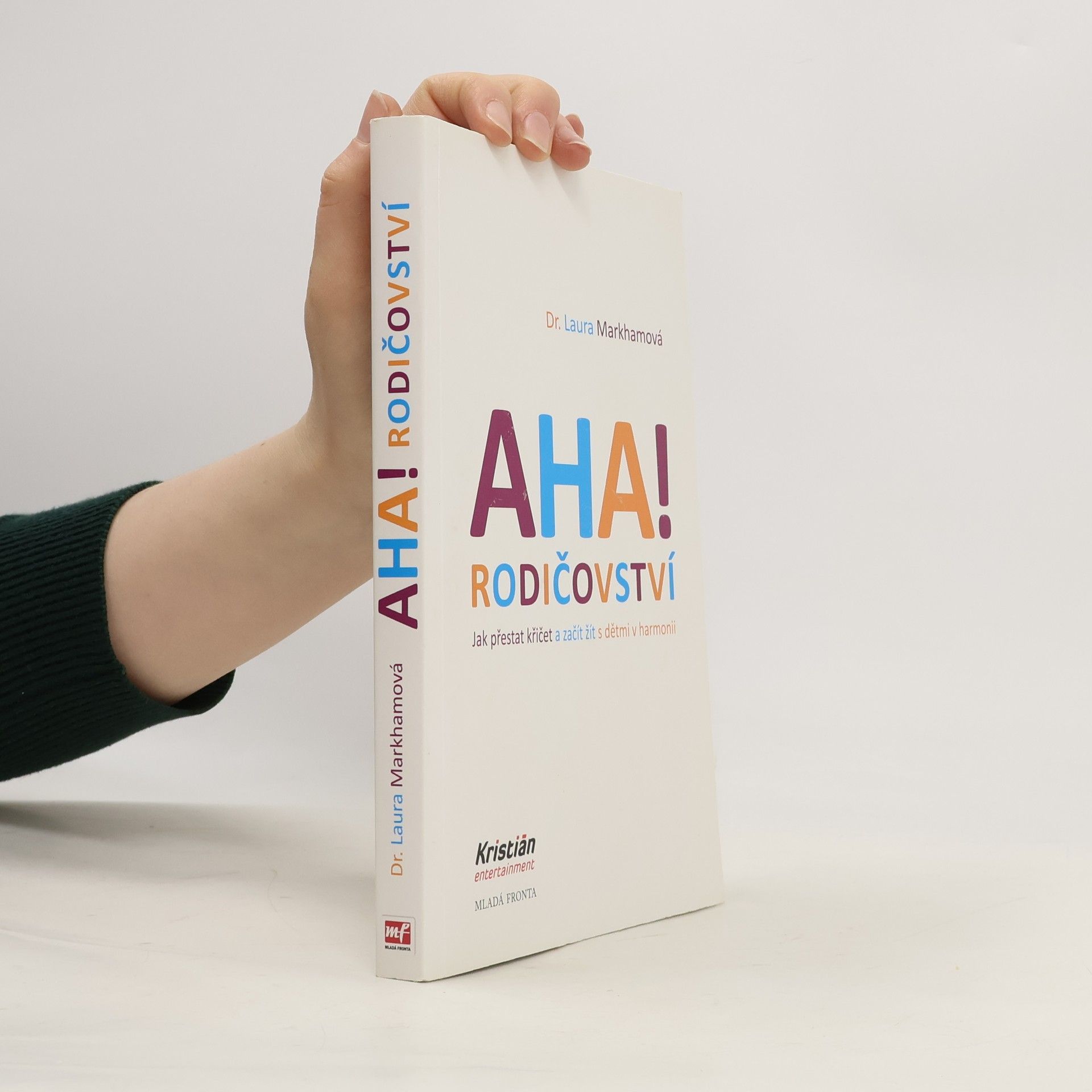 Laura Markham Aha! Rodičovství