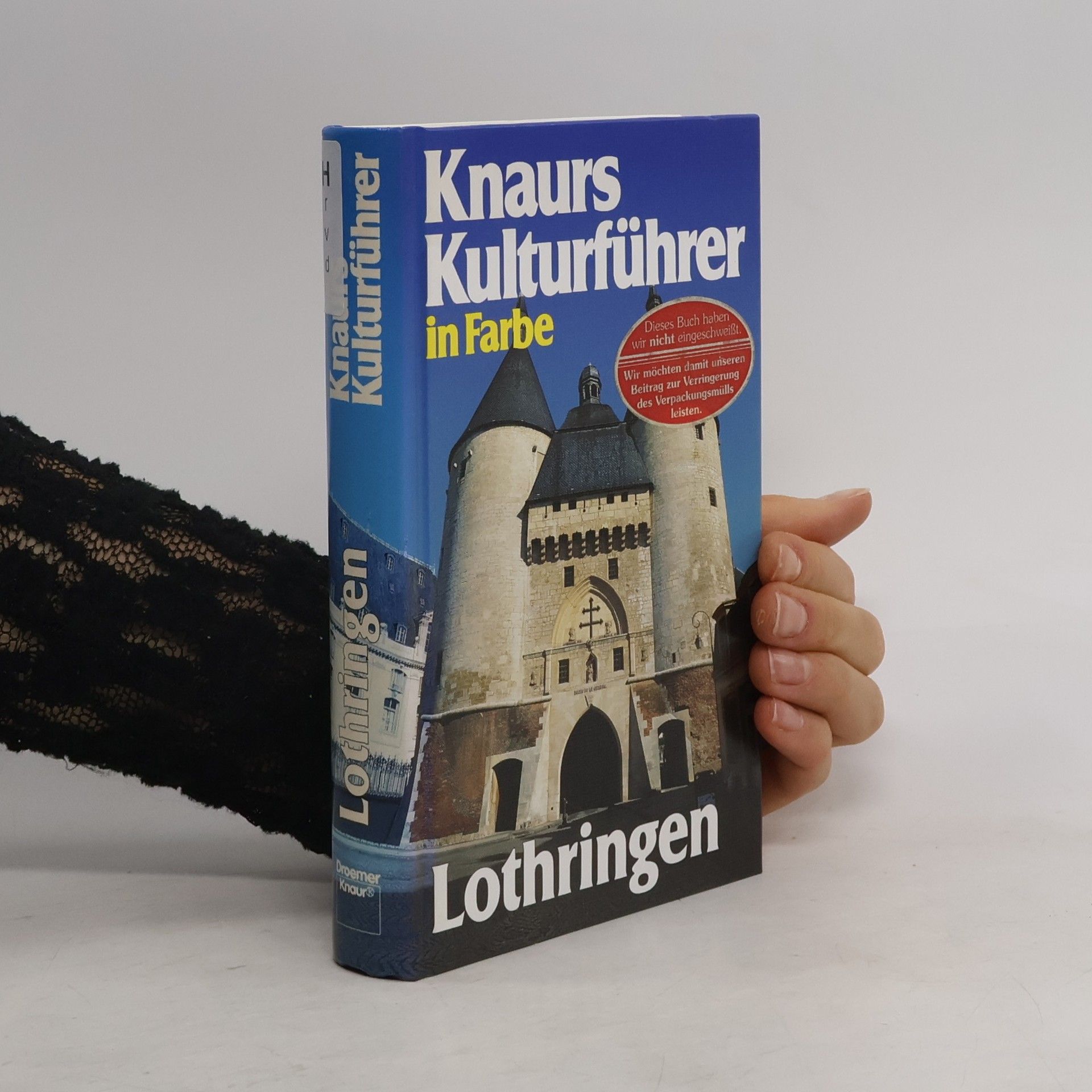 Hans-Joachim Schwerdhöfer Knaurs Kulturführer in Farbe Lothringen