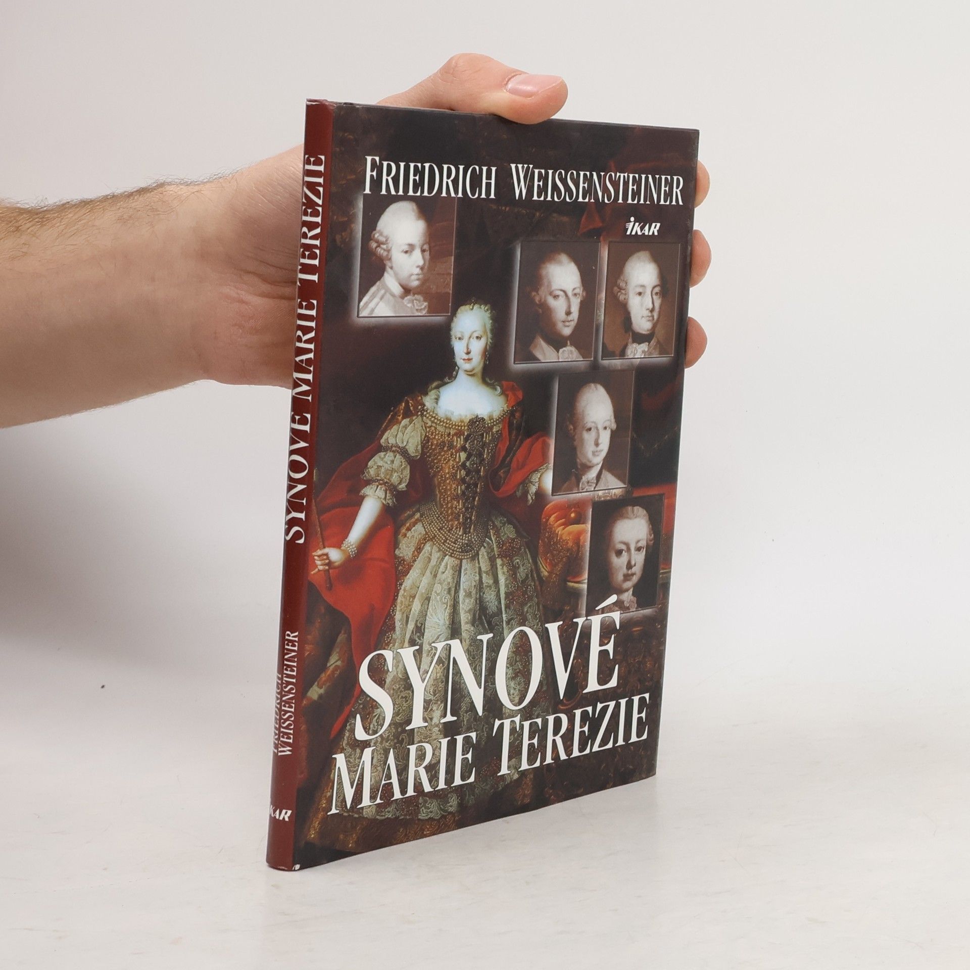 Friedrich Weissensteiner Synové Marie Terezie