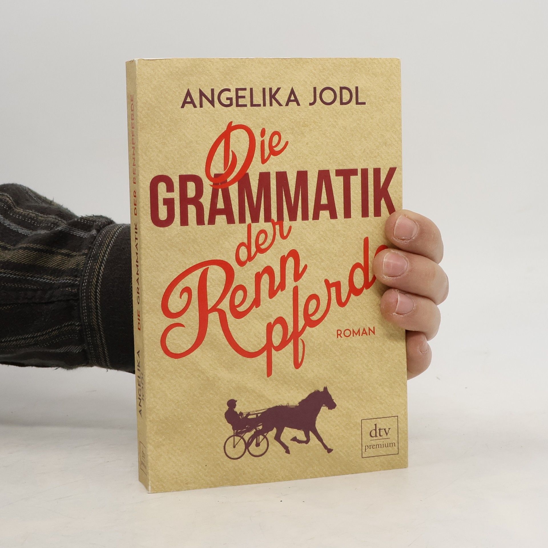 Angelika Jodl Die Grammatik der Rennpferde