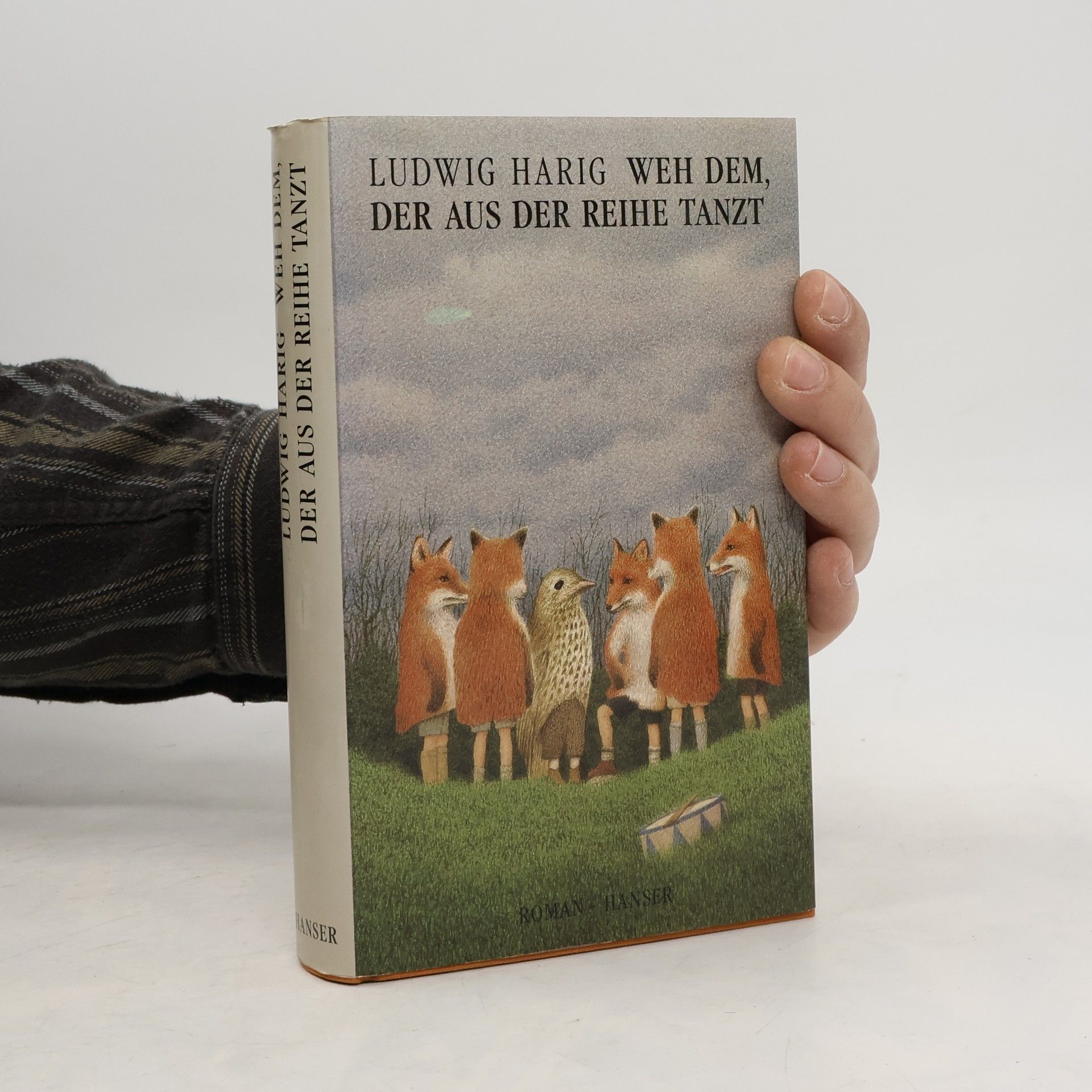 Ludwig Harig Weh dem, der aus der Reihe tanzt