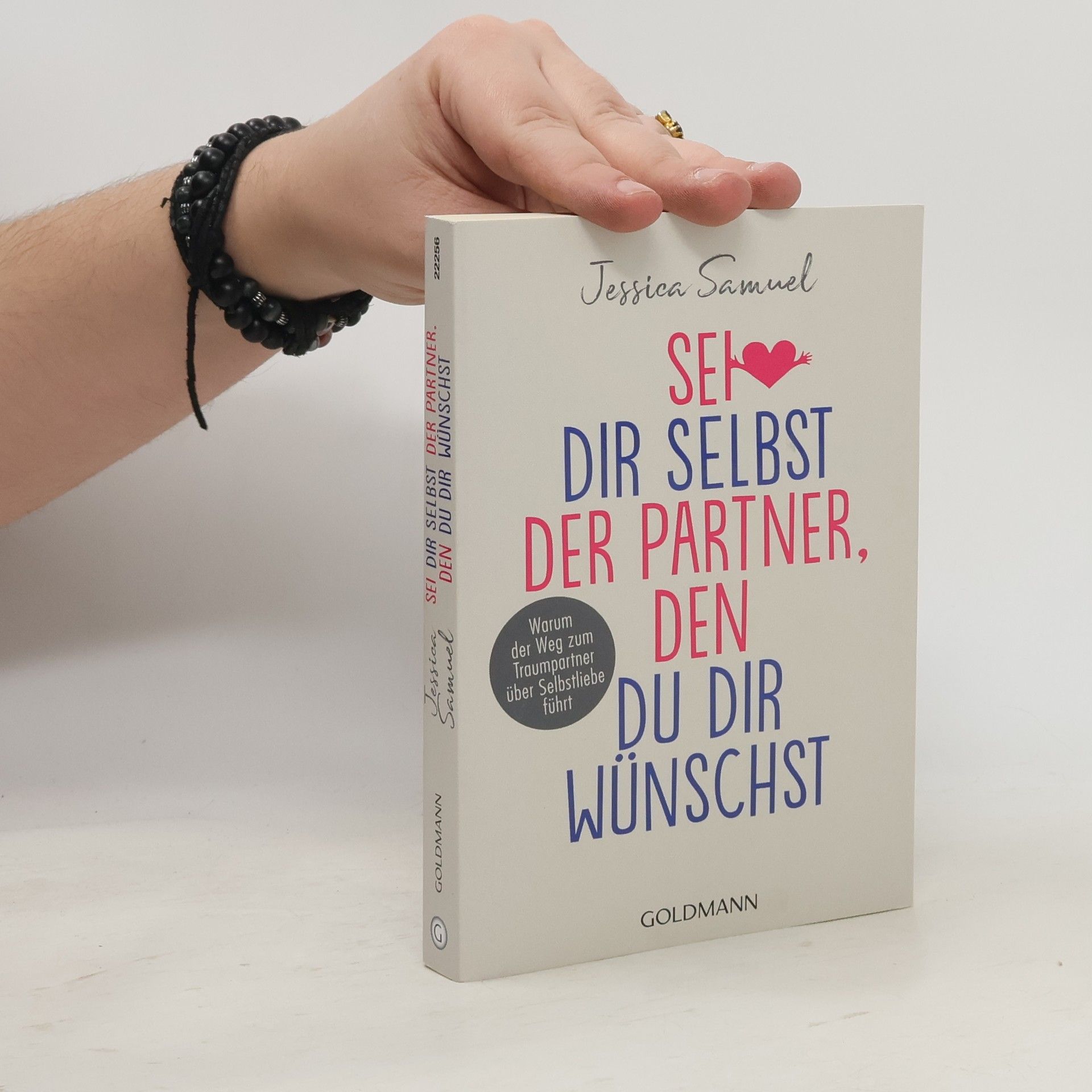 Jessica Samuel Sei dir selbst der Partner, den du dir wünschst