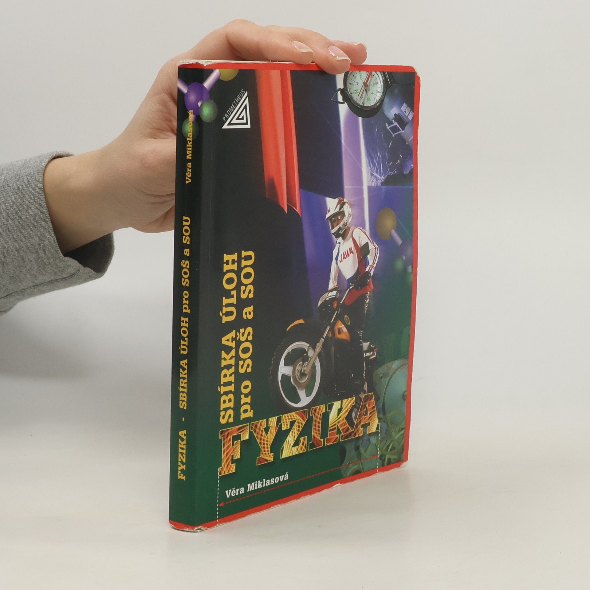 Věra Miklasová Sbírka úloh z fyziky pro SOŠ a SOU