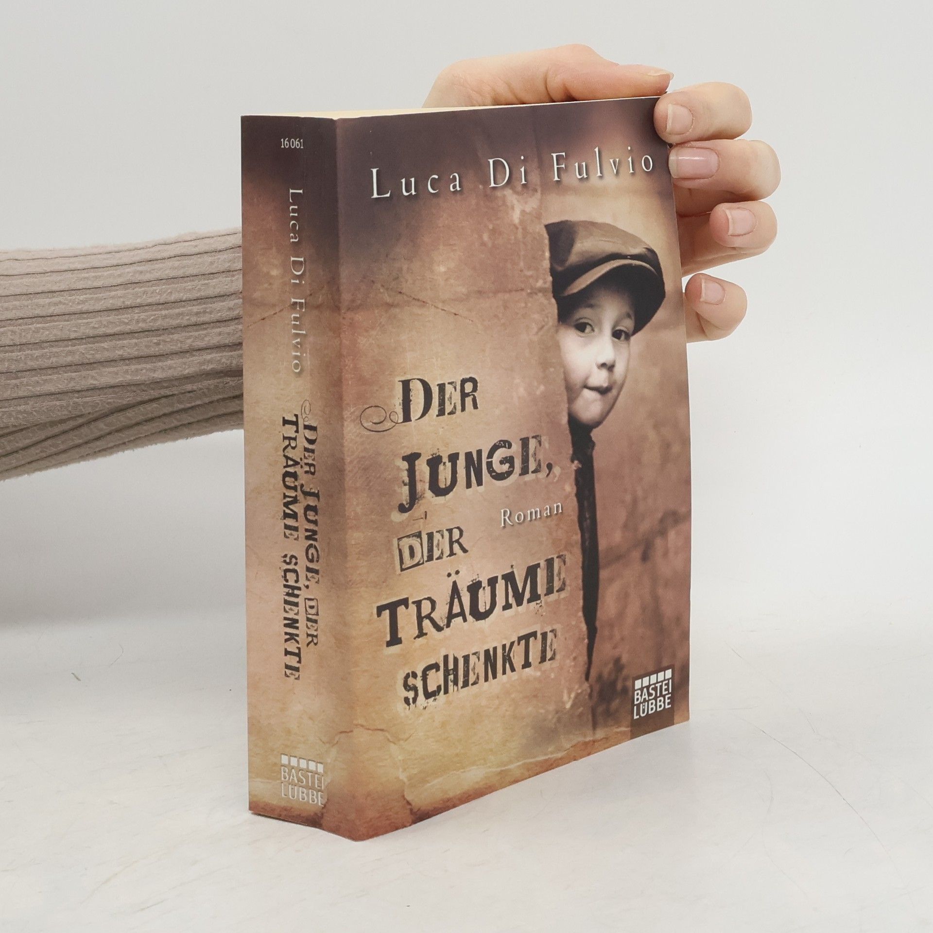 Luca Di Fulvio Der Junge, Der Traüme Schenkte