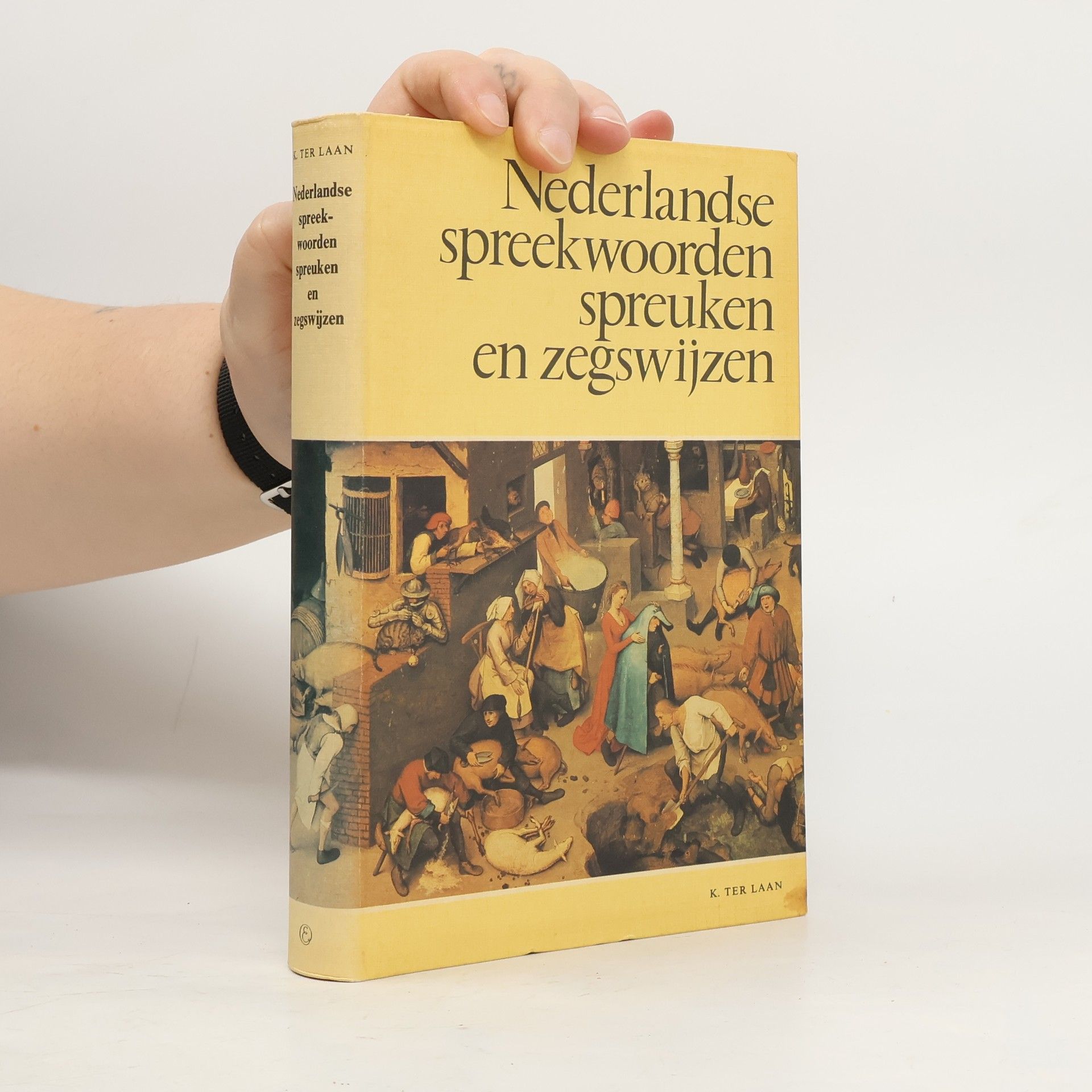 K. ter Laan Nederlandse spreekwoorden, spreuken en zegswijzen