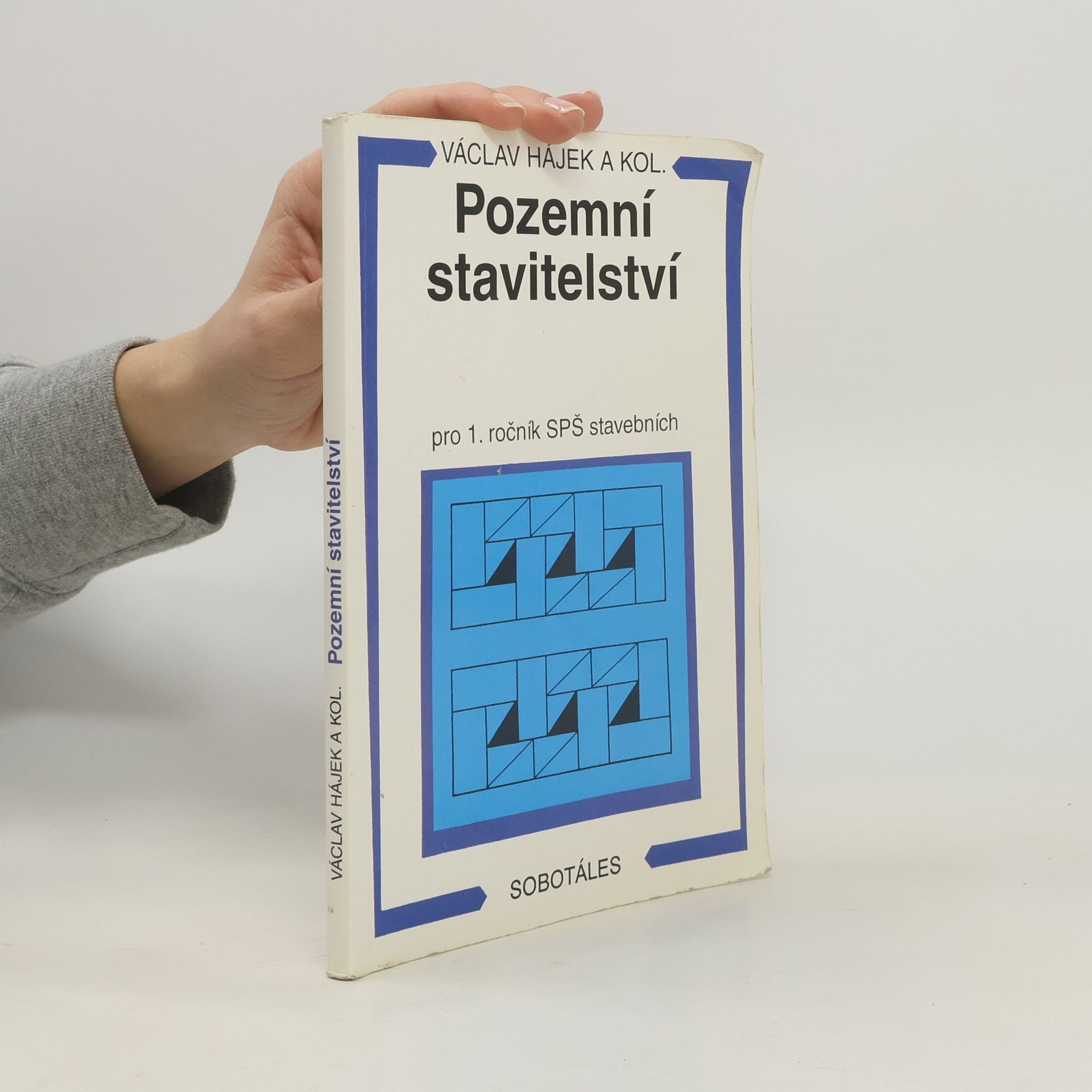 Václav Hájek Pozemní stavitelství pro 1. ročník SPŠ stavebních