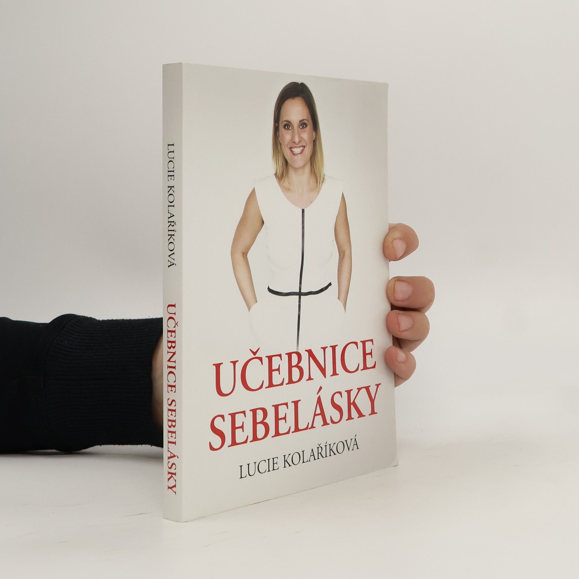 Lucie Kolaříková Učebnice sebelásky