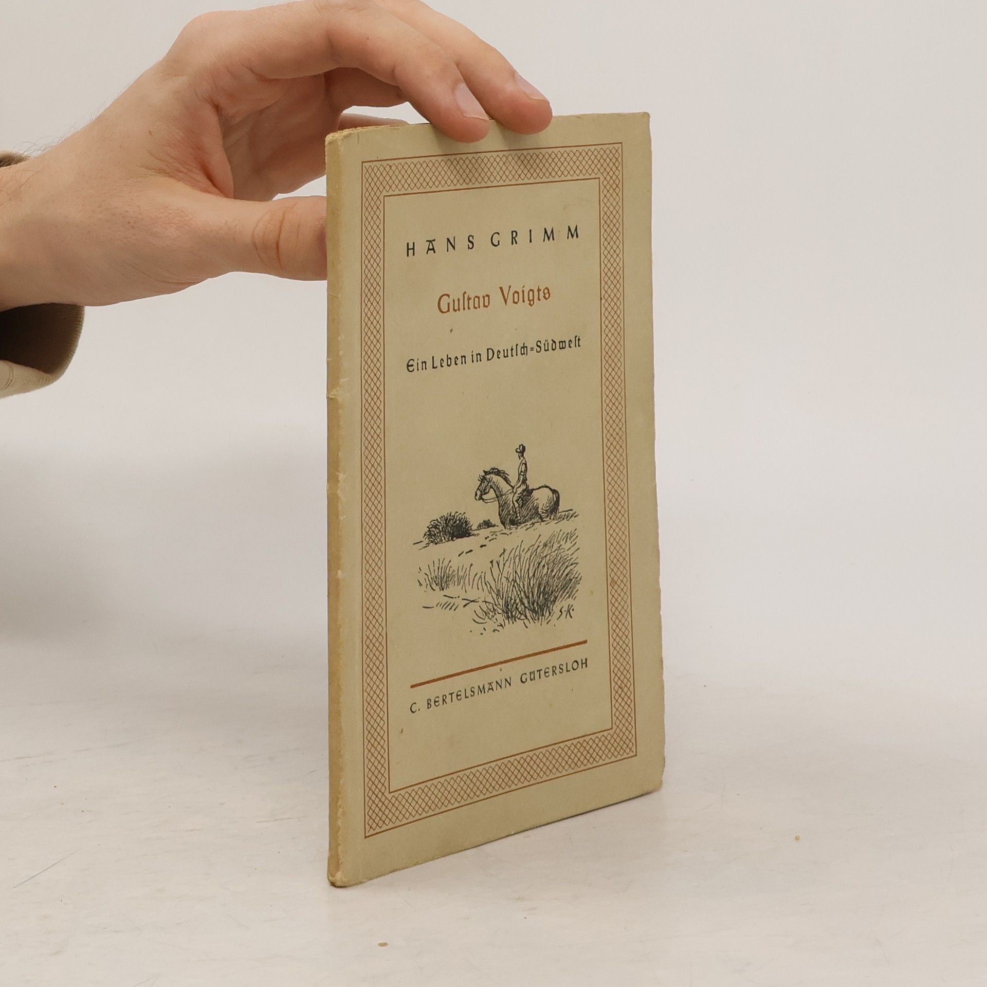 Hans Grimm Gustav Voigt . Ein Leben in Deutsch-Südwest