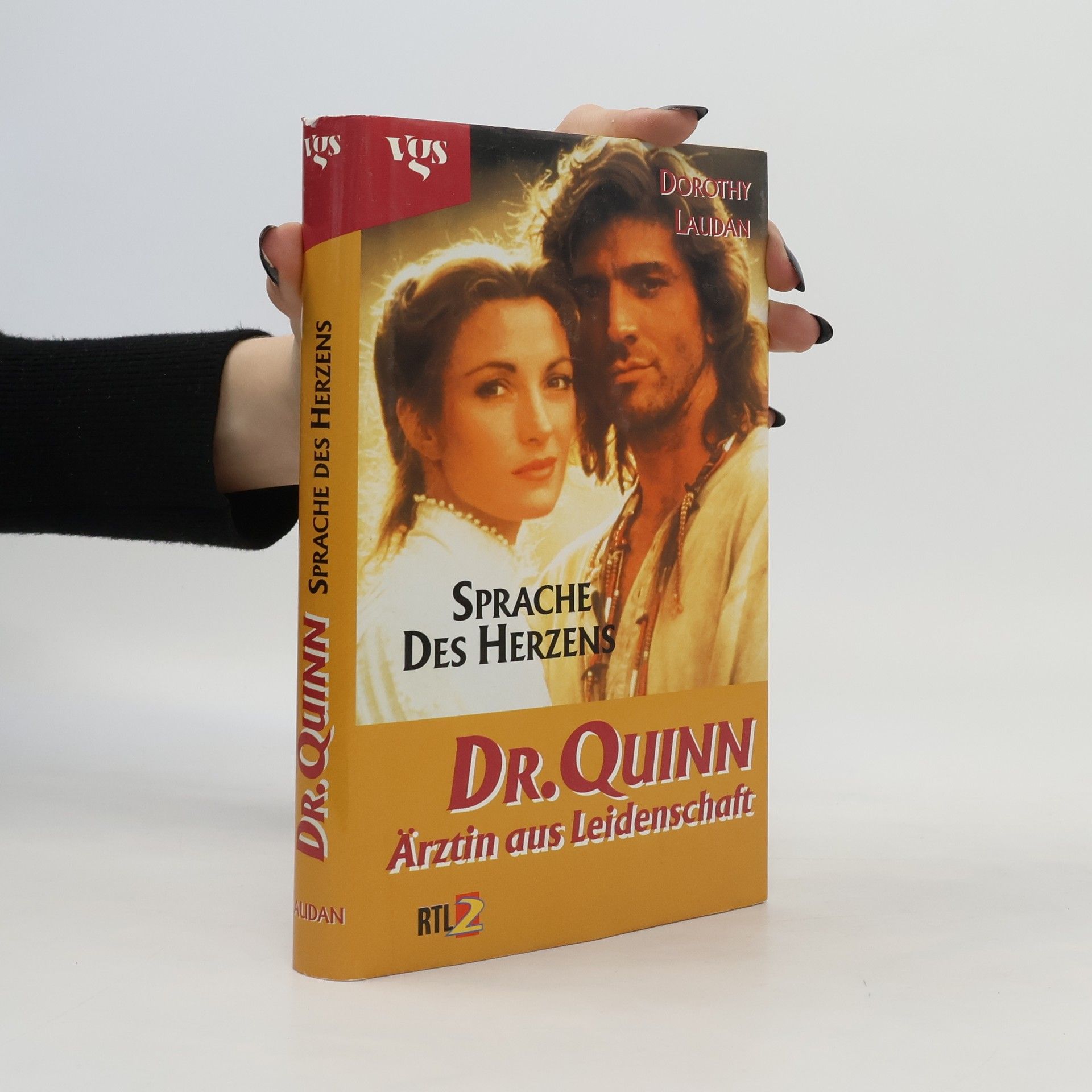 Dorothy Laudan Dr. Quinn, Ärztin aus Leidenschaft. Sprache des Herzens