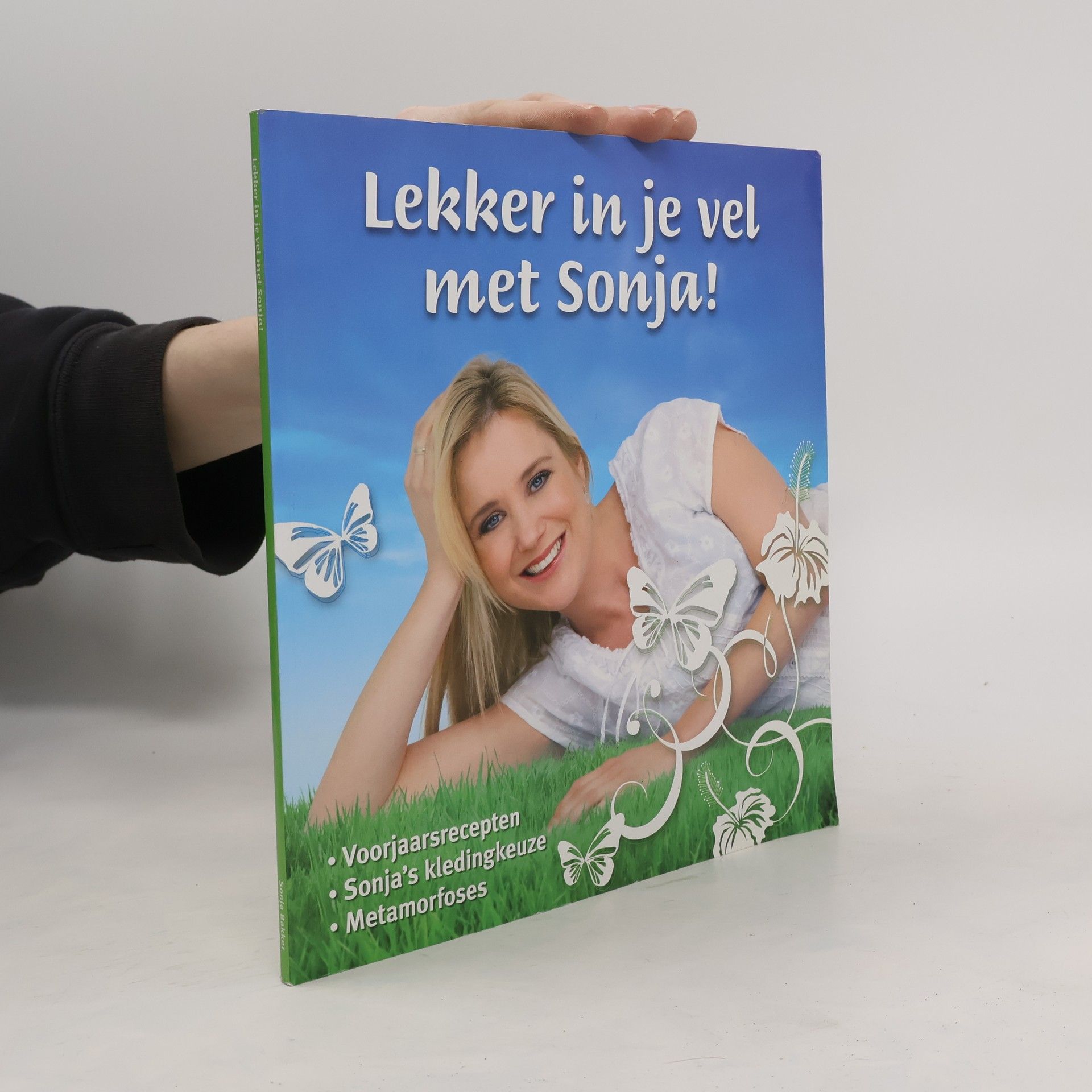 Sonja Bakker Lekker in je vel met Sonja!