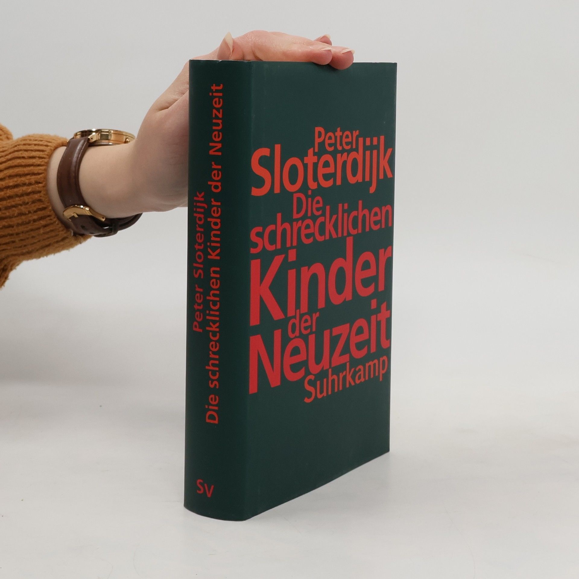 Peter Sloterdijk Die schrecklichen Kinder der Neuzeit