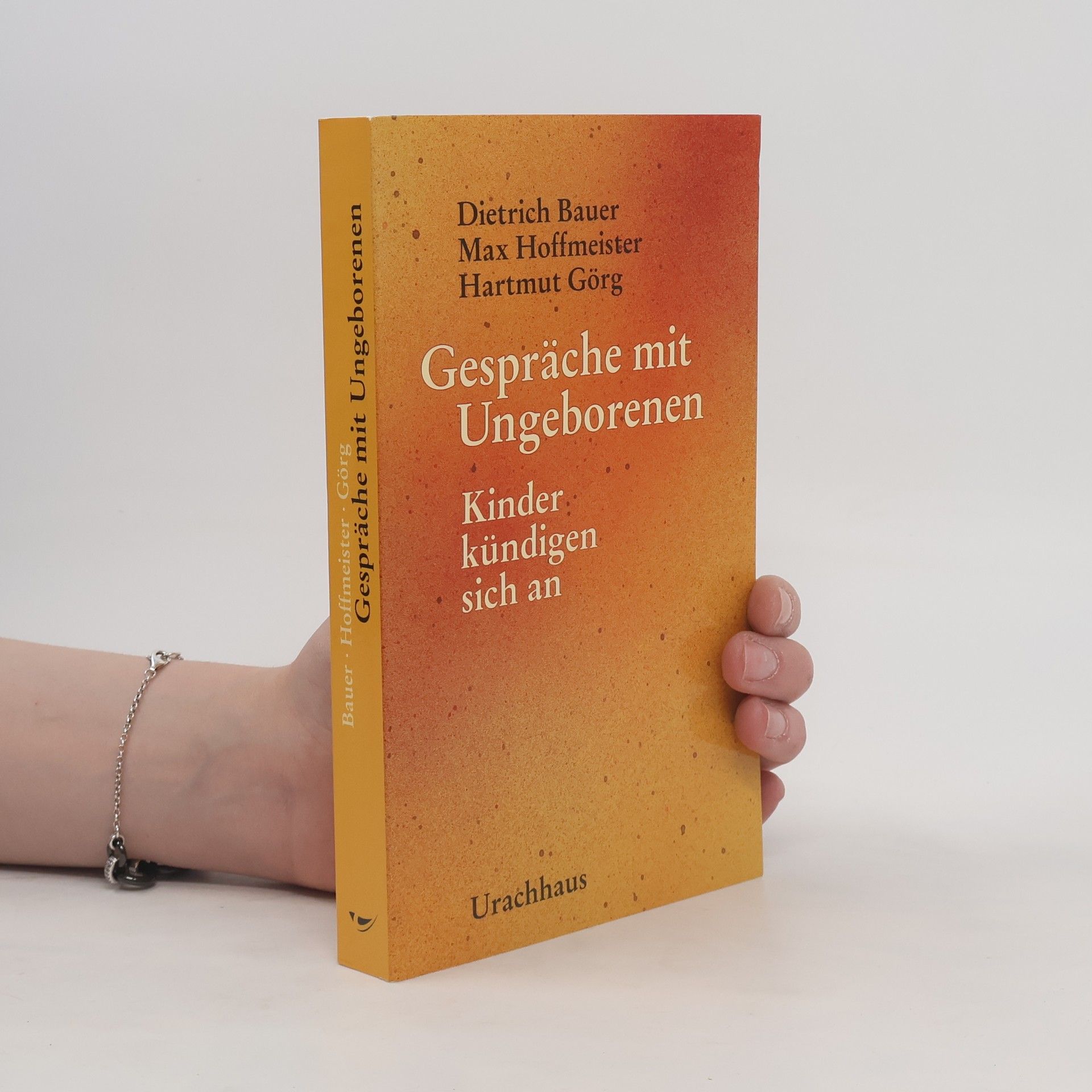 Wolf-Dietrich Bauer Gespräche mit Ungeborenen