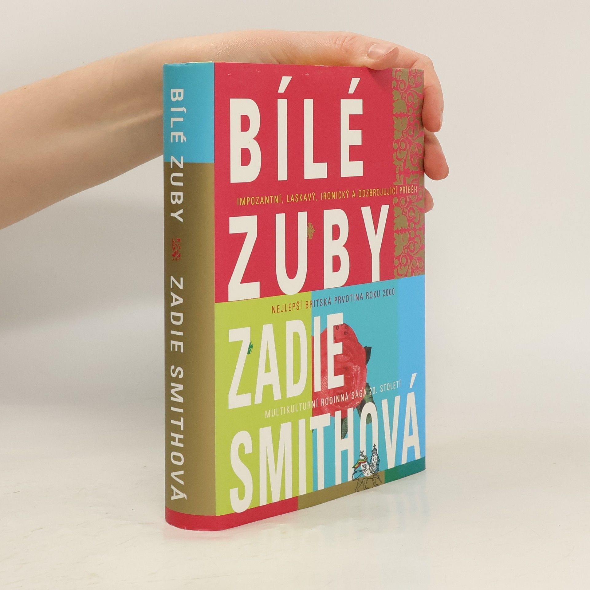 Zadie Smith Bílé zuby