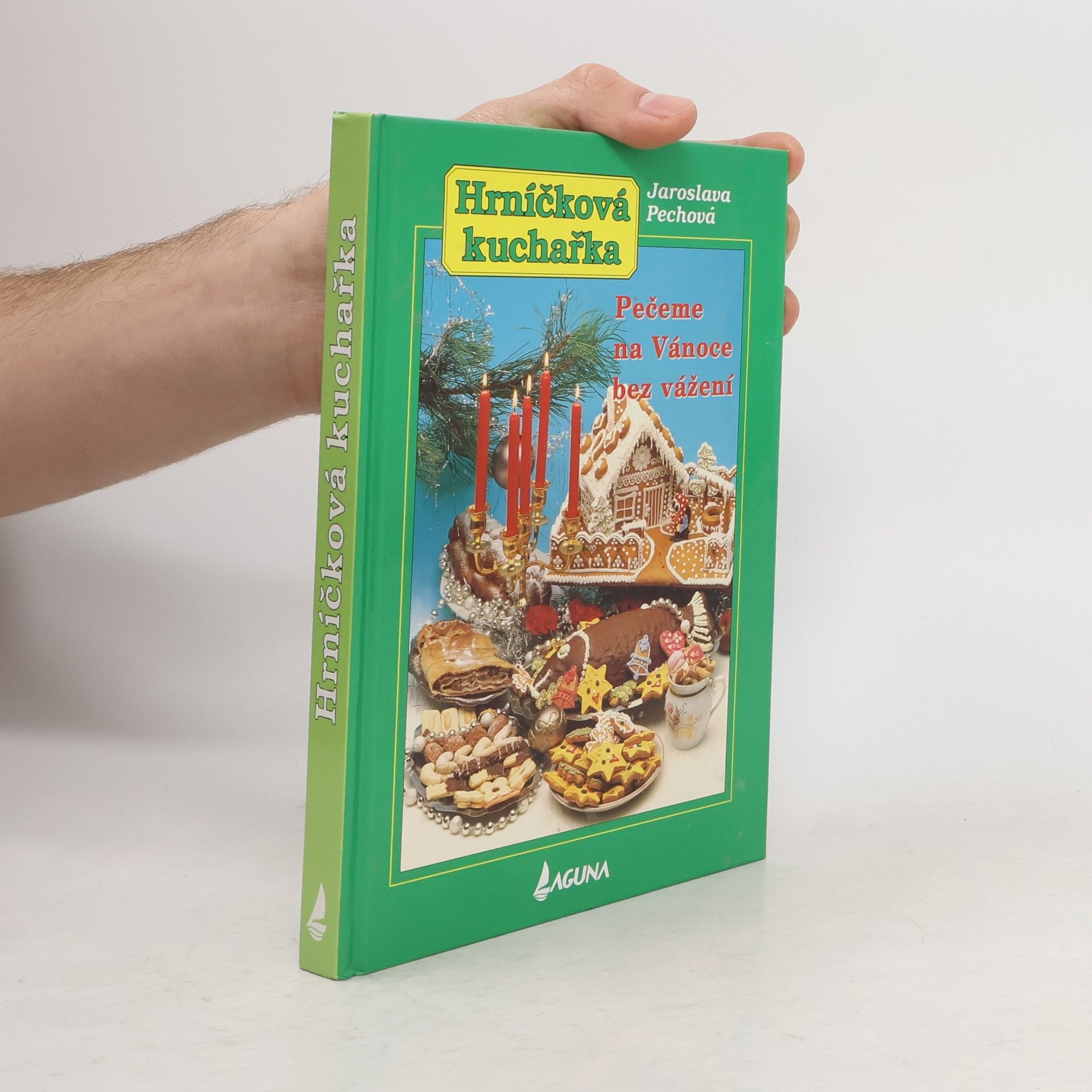 Jaroslava Pechová Hrníčková kuchařka. Pečeme na Vánoce bez vážení