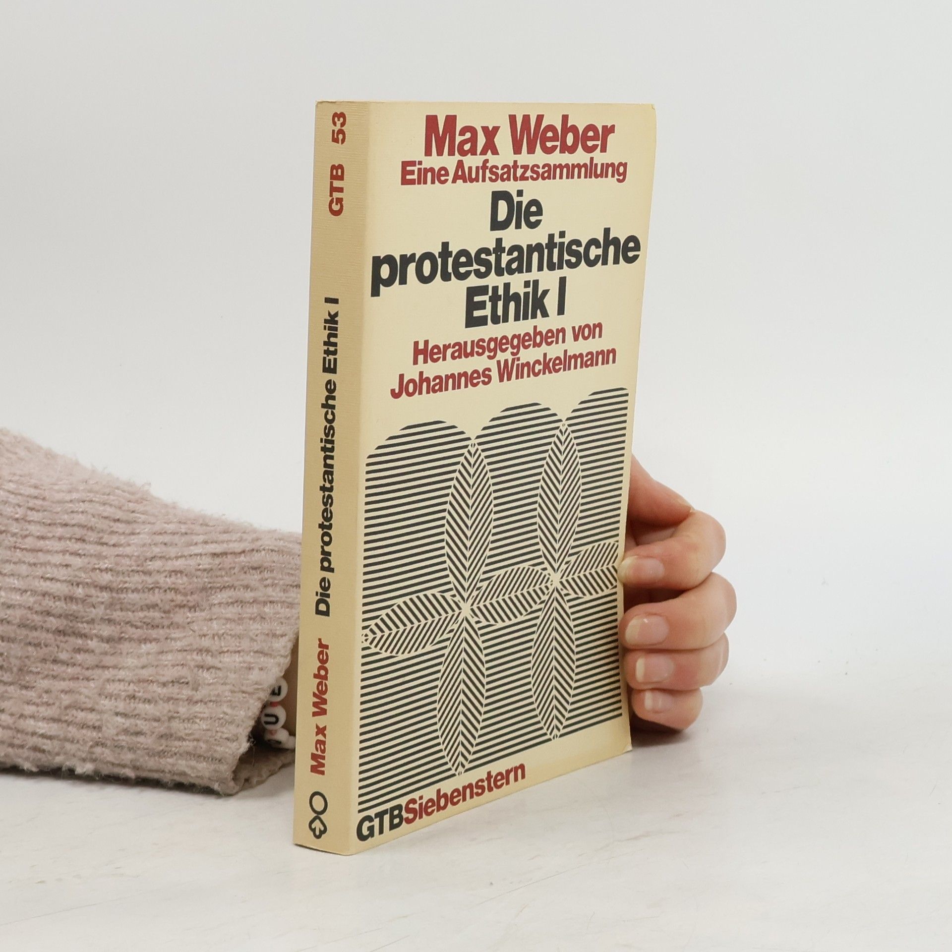 Max Weber Die protestantische Ethik I.