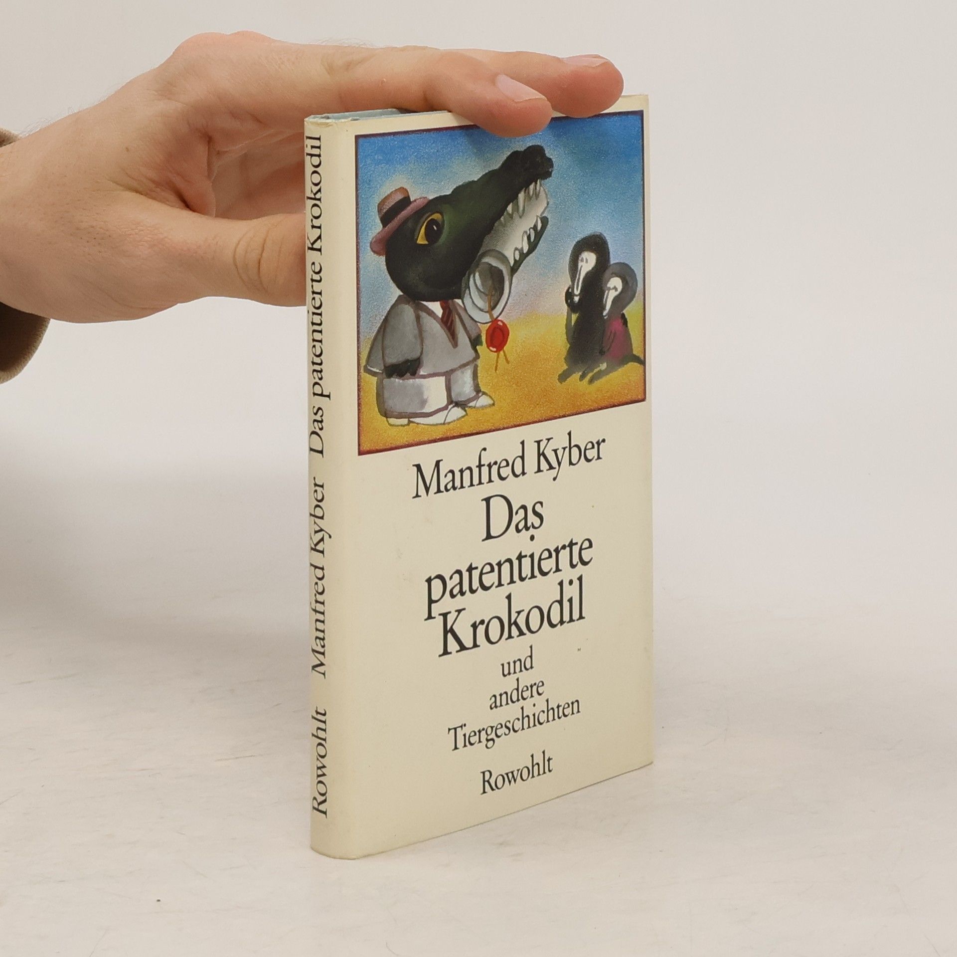 Manfred Kyber Das patentierte Krokodil und andere Tiergeschichten