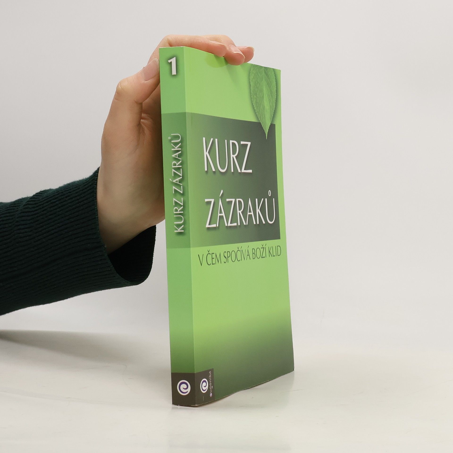 Helen Schucman Kurz zázraků. V čem spočívá boží klid