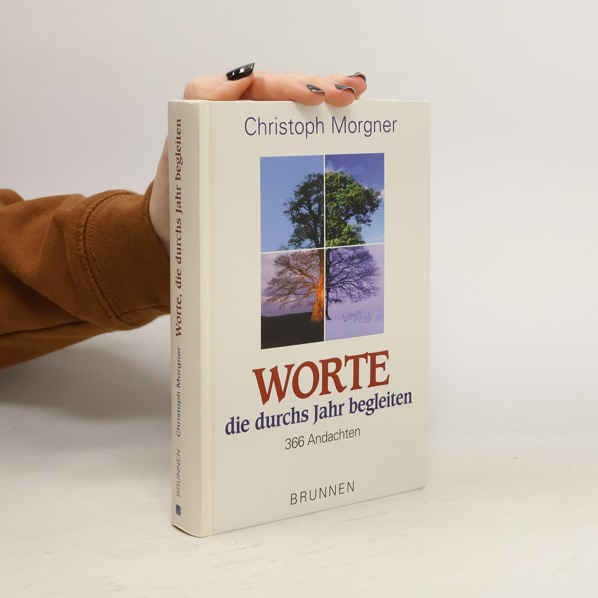 Christoph Morgner Worte, die durchs Jahr begleiten. 366 Andachten.