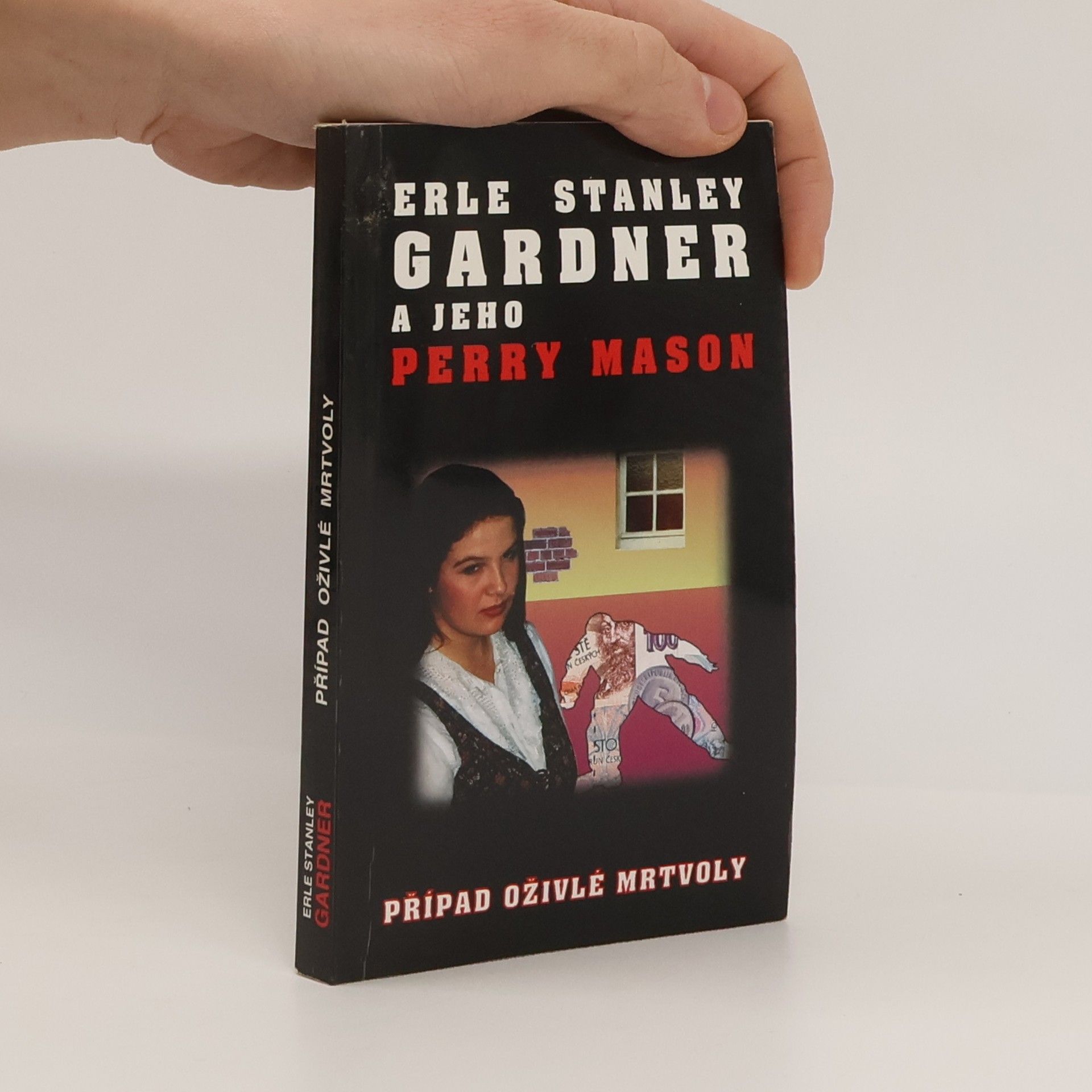 Erle Stanley Gardner Případ oživlé mrtvoly