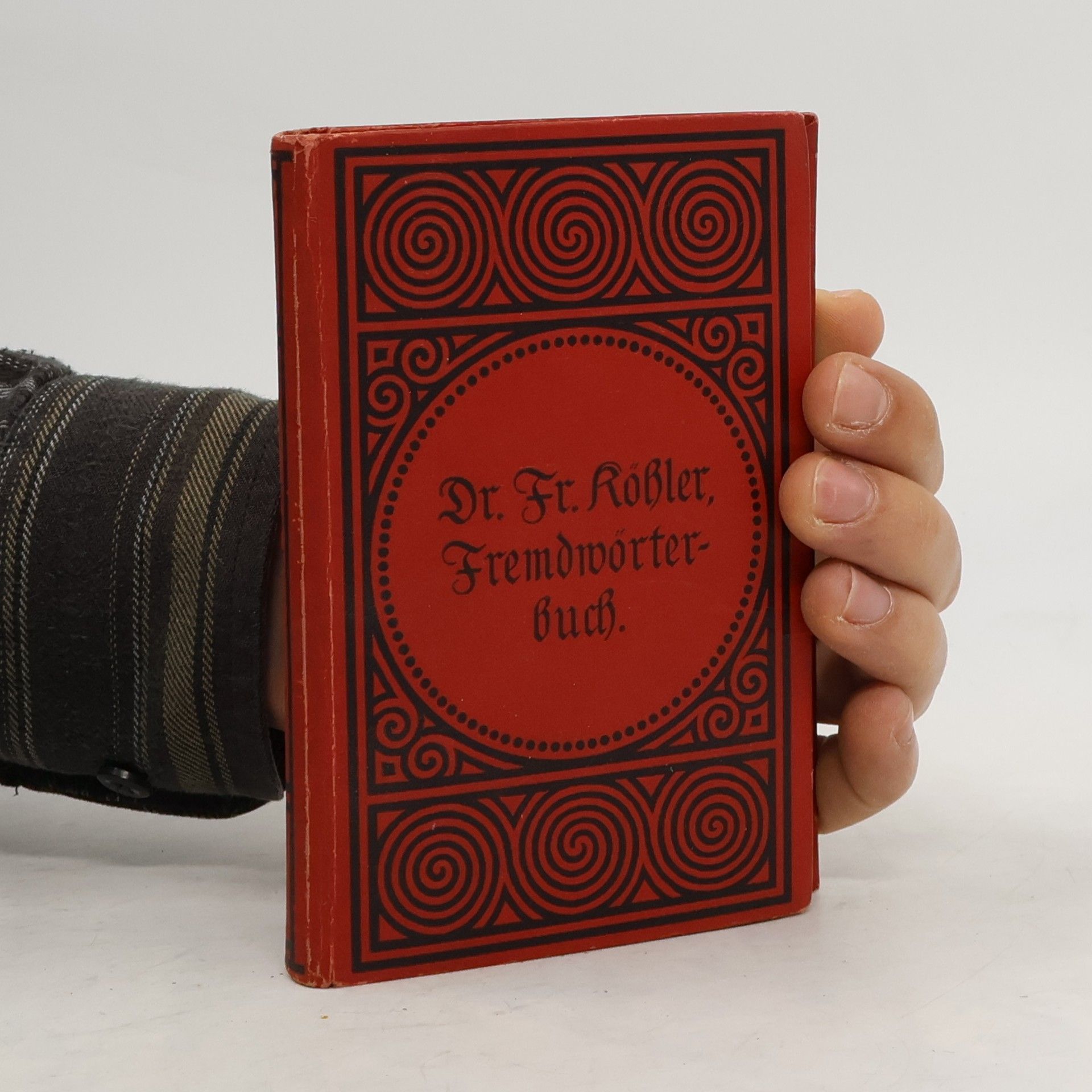 Paul Seliger Dr. Friedrich Köhlers Fremdwörterbuch