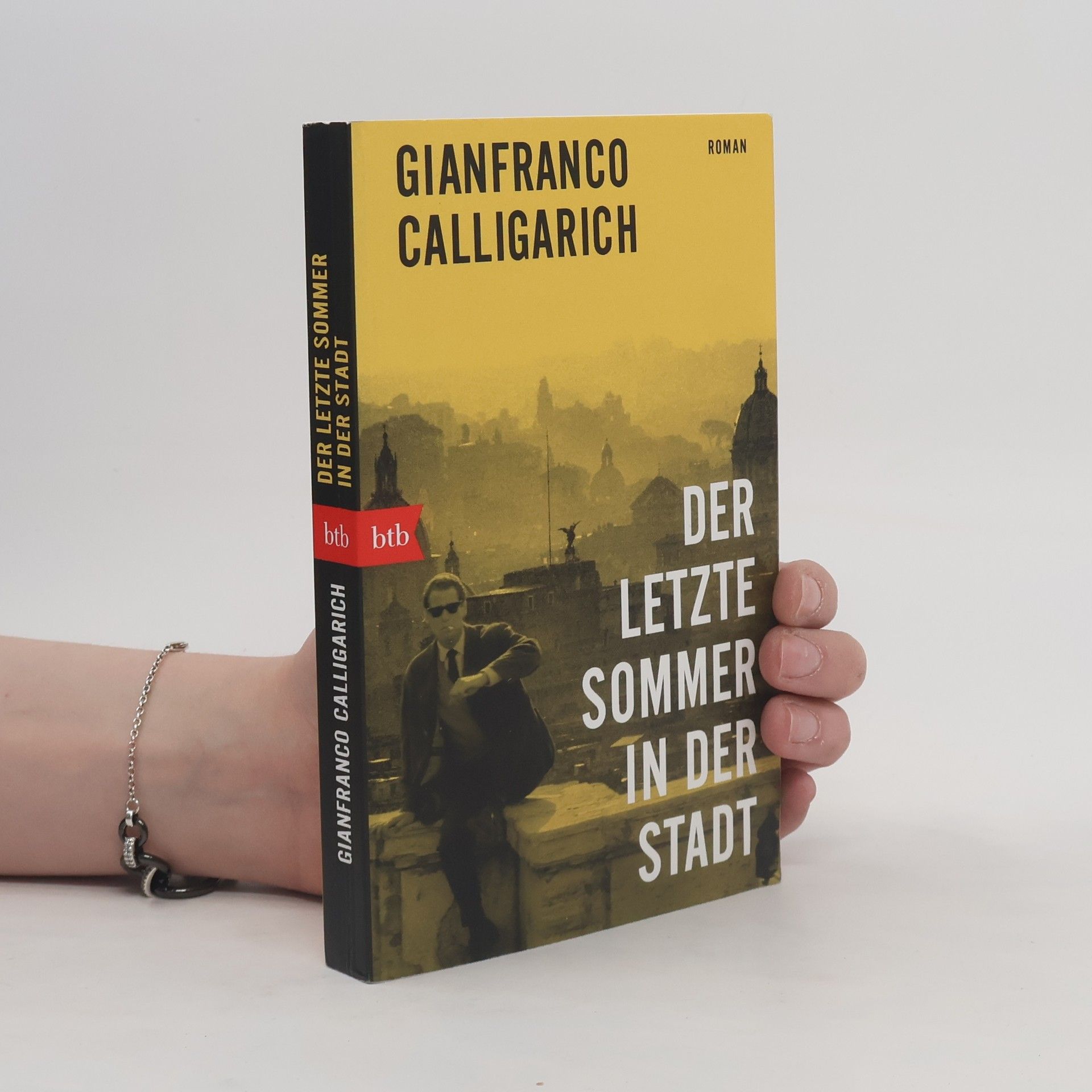 Gianfranco Calligarich Der letzte Sommer in der Stadt